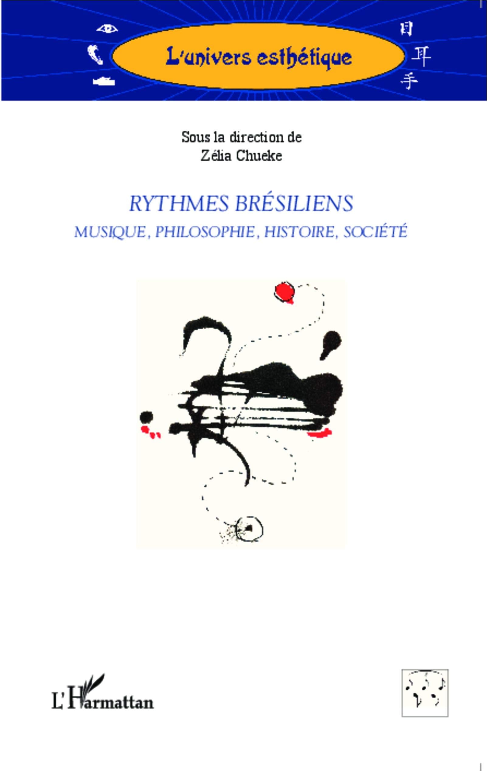 Rythmes brésiliens: Musique, philosophie, histoire, société book