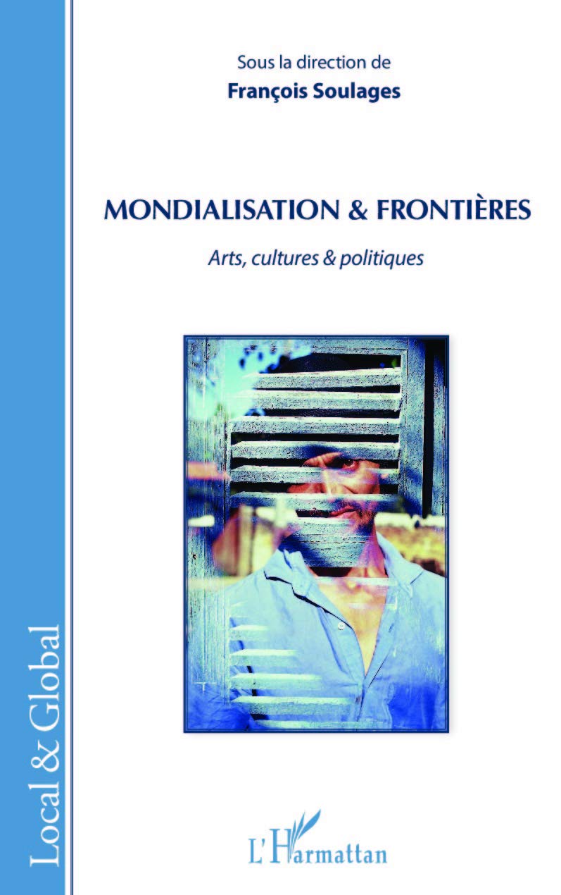 Mondialisation & frontières : Arts, cultures & politiques book
