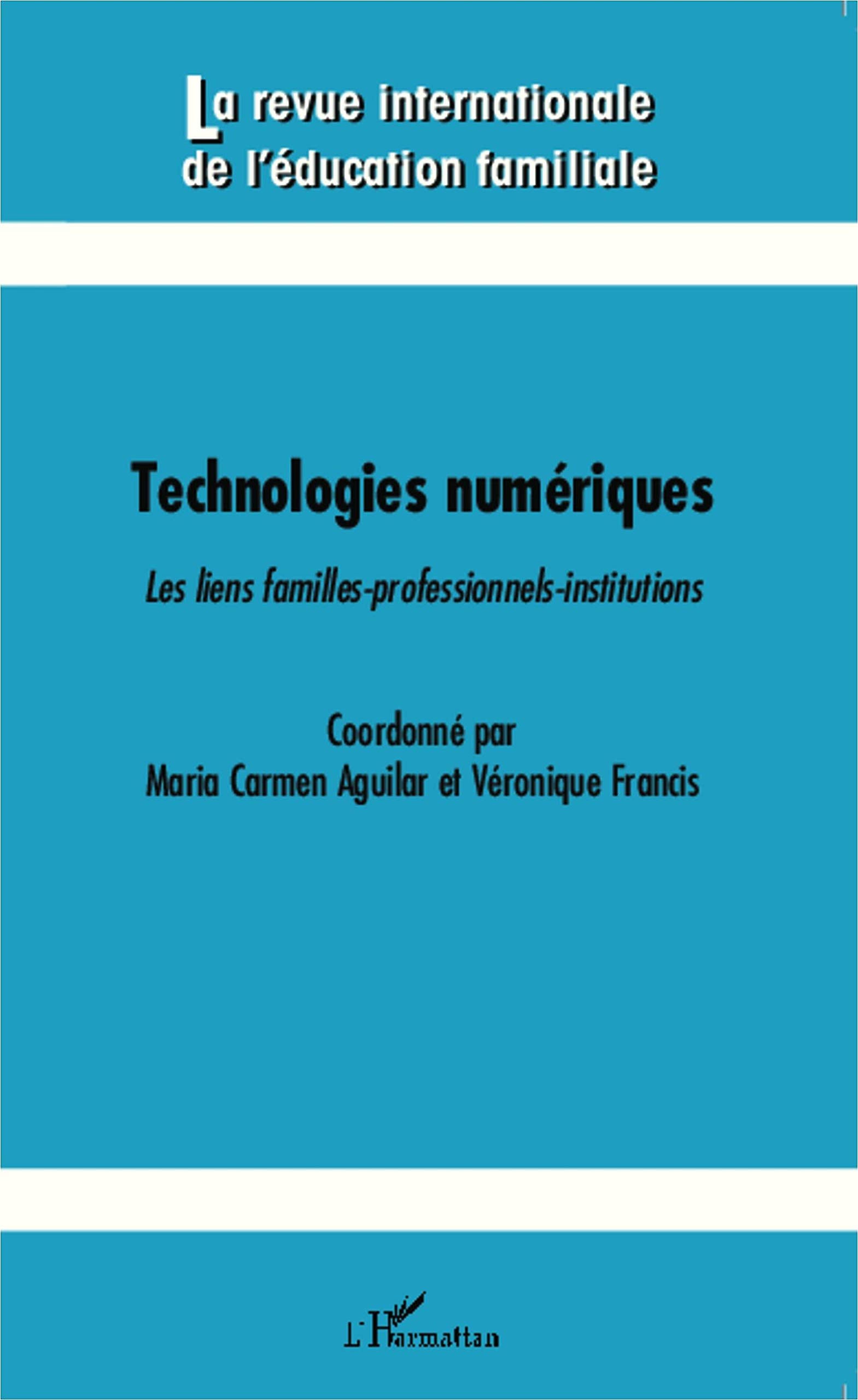 Technologies numériques: Les liens familles-professionnels-institutions book