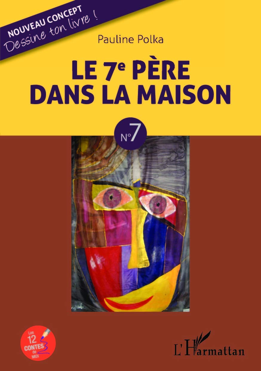 Le 7e père de la maison: N°7 Novels & Short Stories