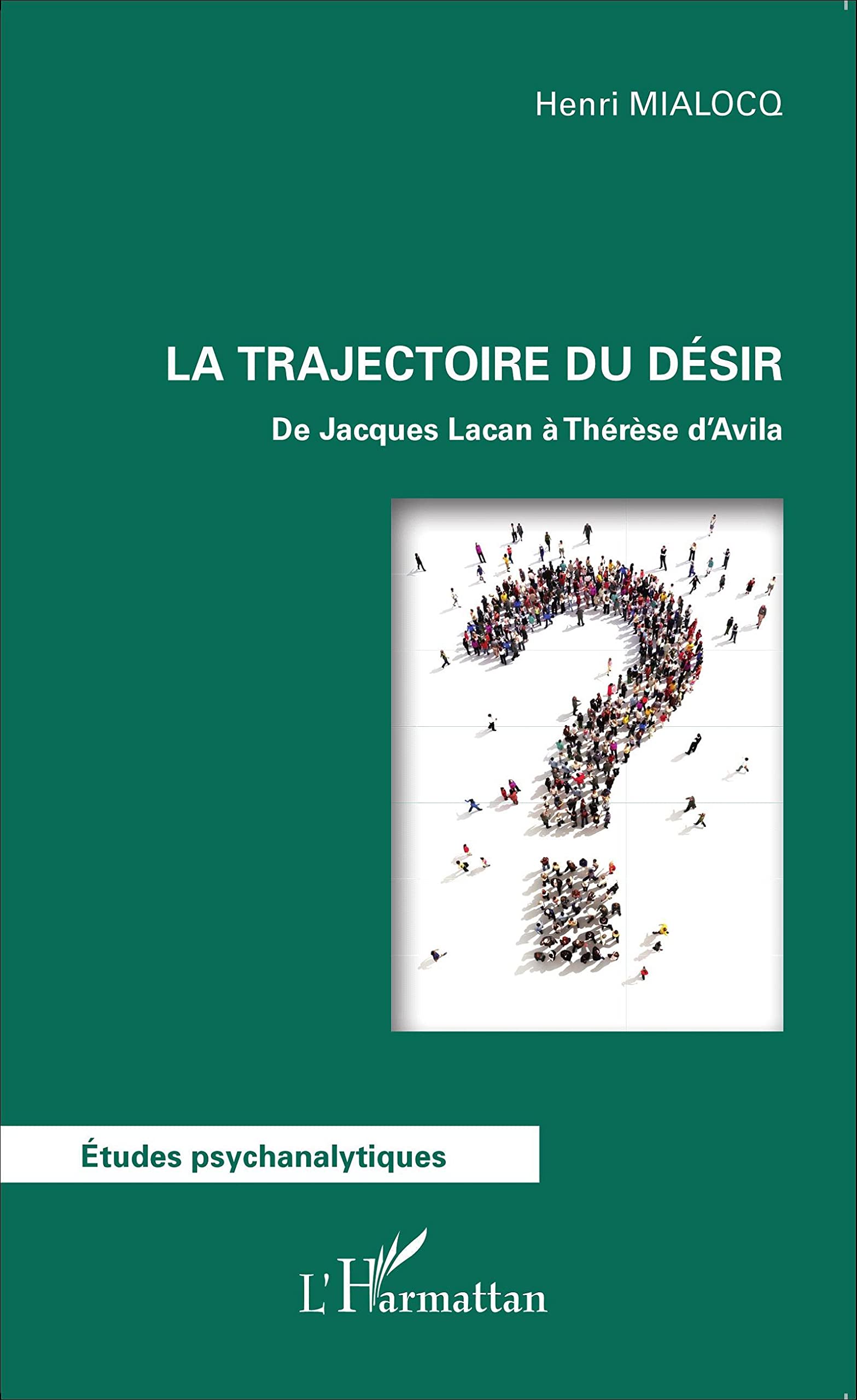 La trajectoire du désir: De Jacques Lacan à Thérèse d'Avila book