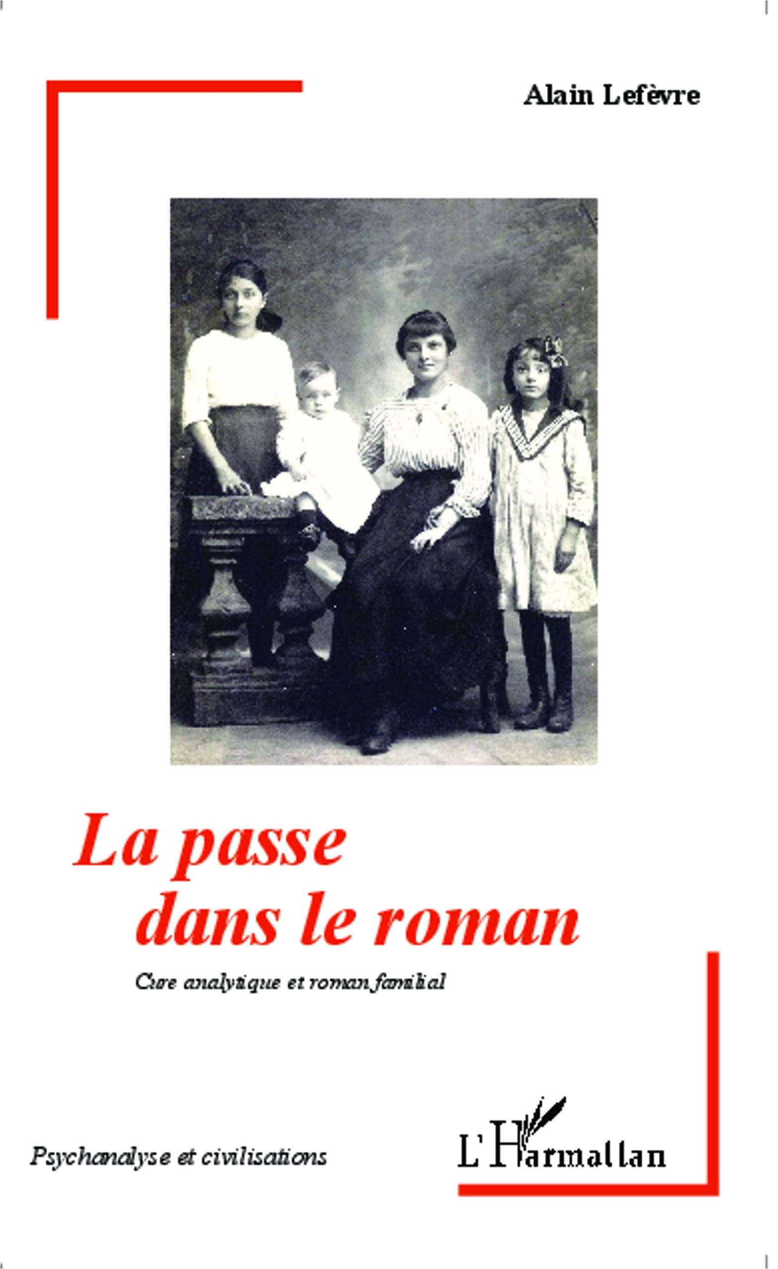 La passe dans le roman: Cure analytique et roman familial book