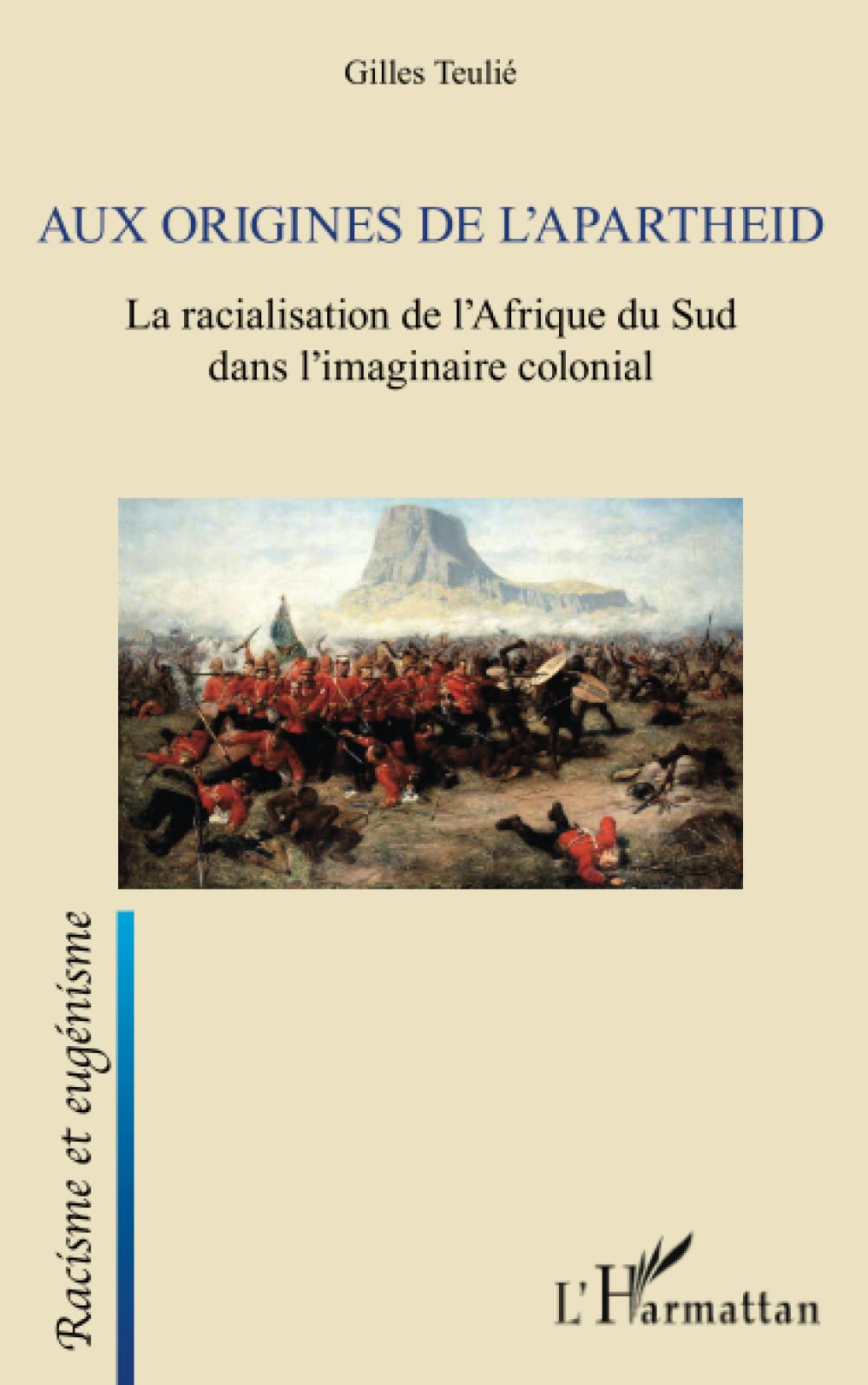 Aux origines de l'apartheid: La racialisation de l'Afrique du Sud dans l'imaginaire colonial book