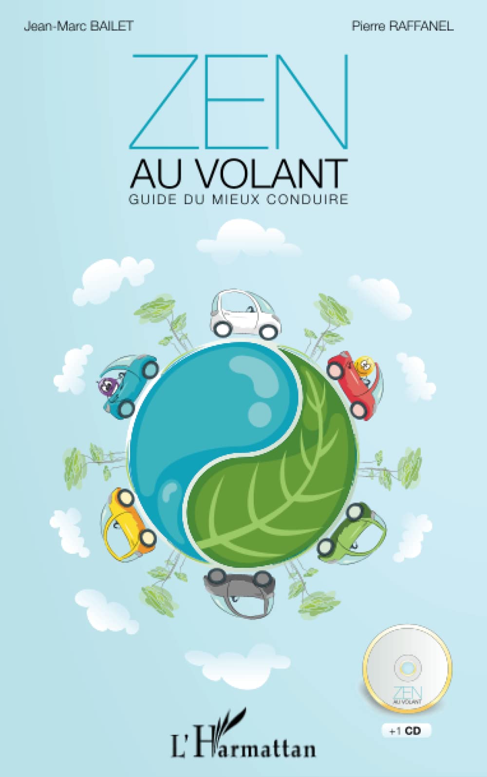 Zen au volant: Guide du mieux conduire Business, Finance & Career