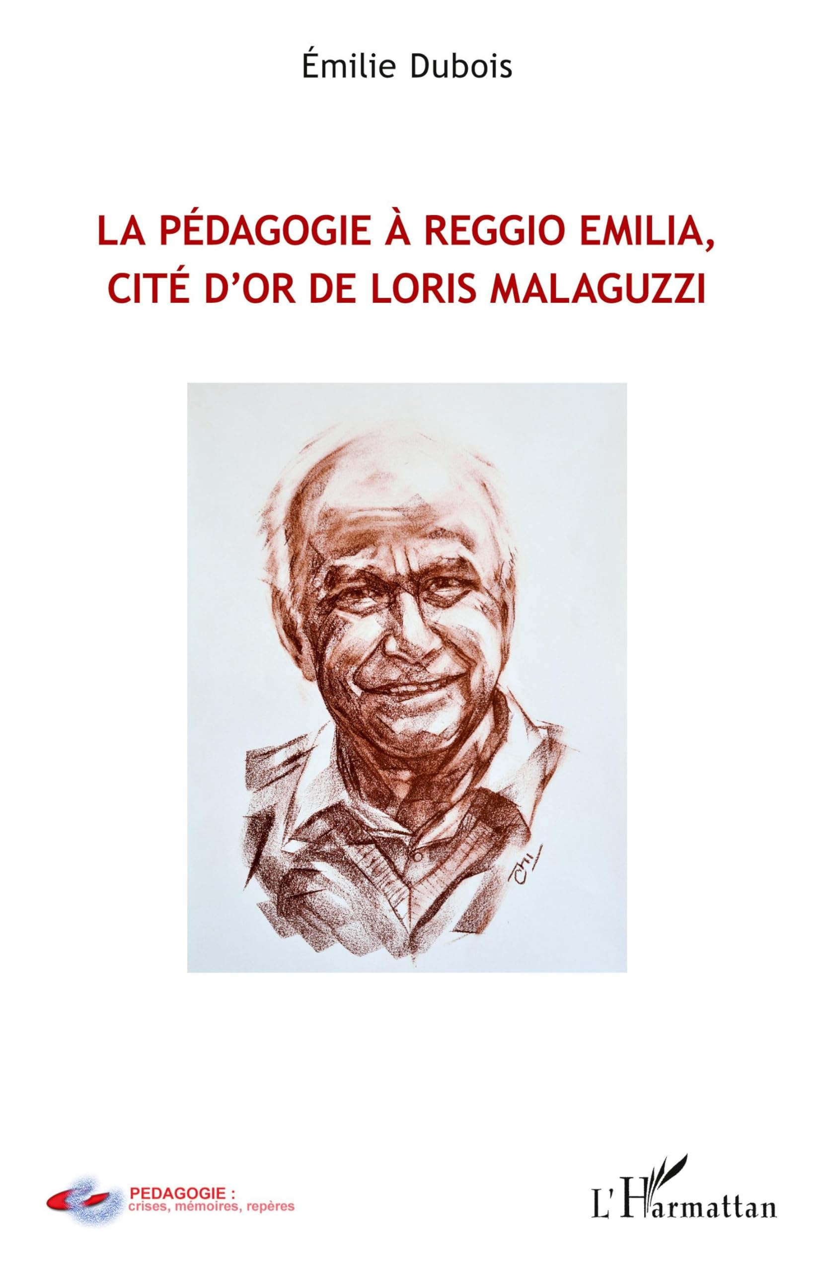 Pédagogie à Reggio Emilia, cité d'or de Loris Malaguzzi Learning & Reference