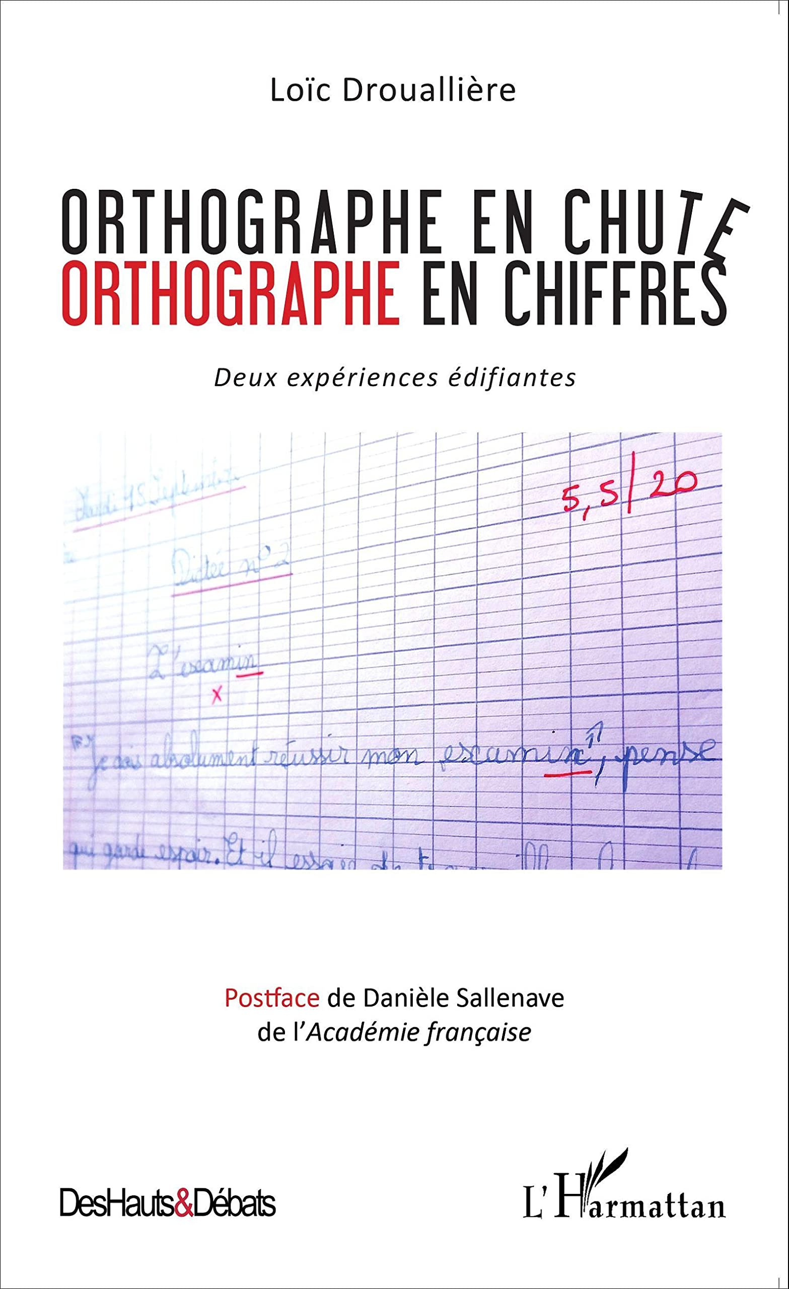 Orthographe en chute: Orthographe en chiffres Deux expériences édifiantes book