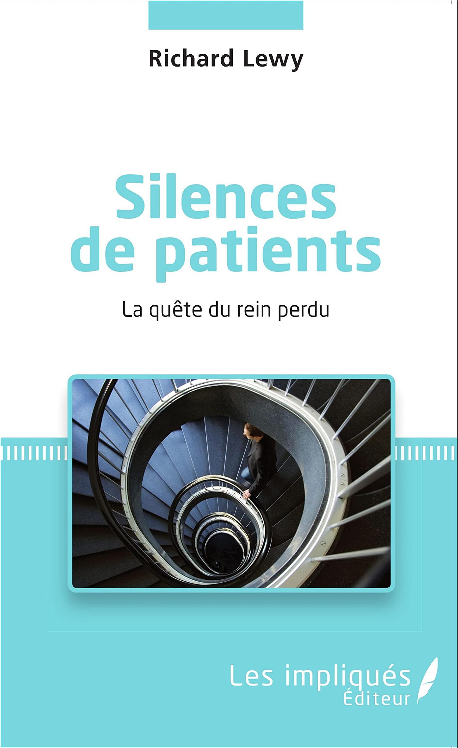 Silences de patients: La quête du rein perdu book