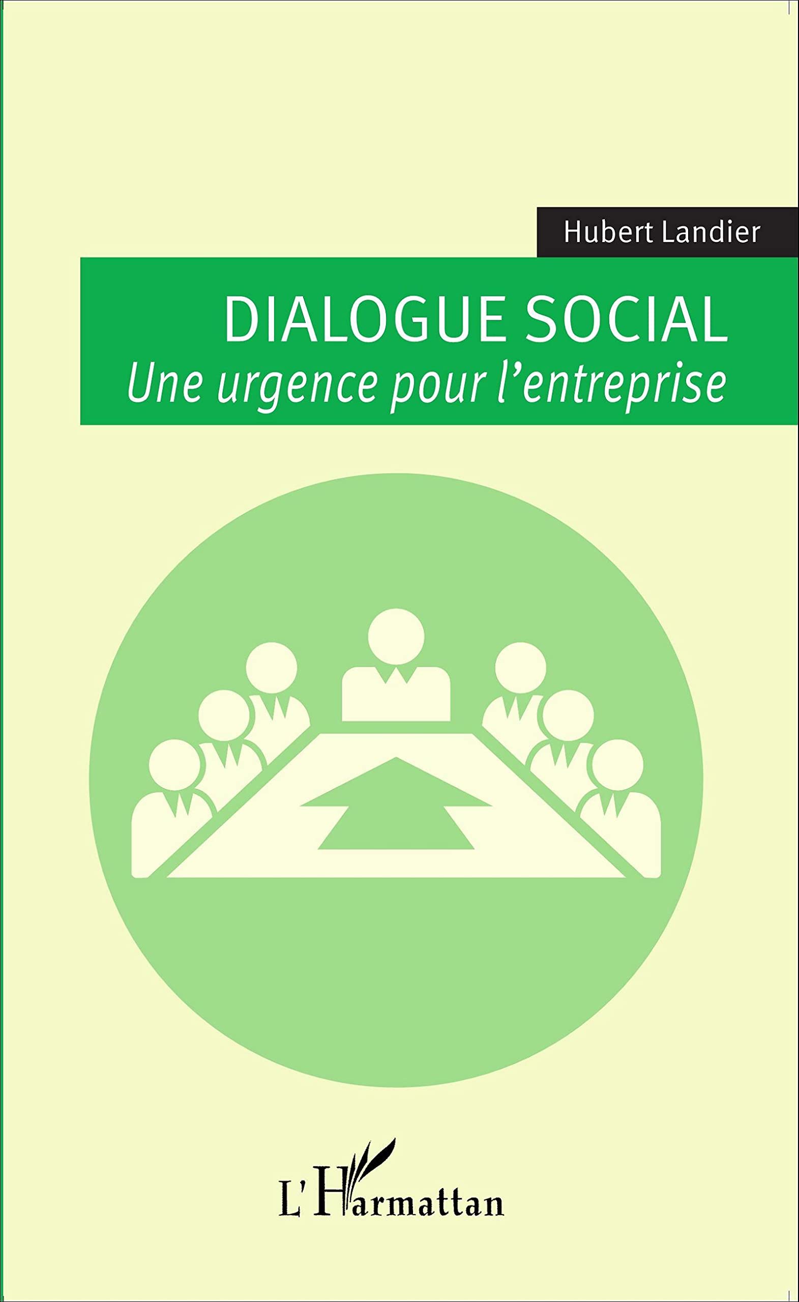 Dialogue social: Une urgence pour l'entreprise book