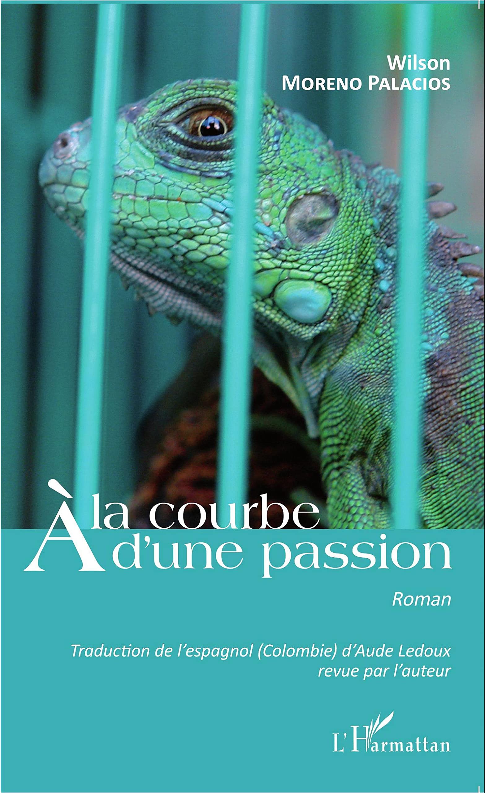 A la courbe d'une passion: Roman Classics