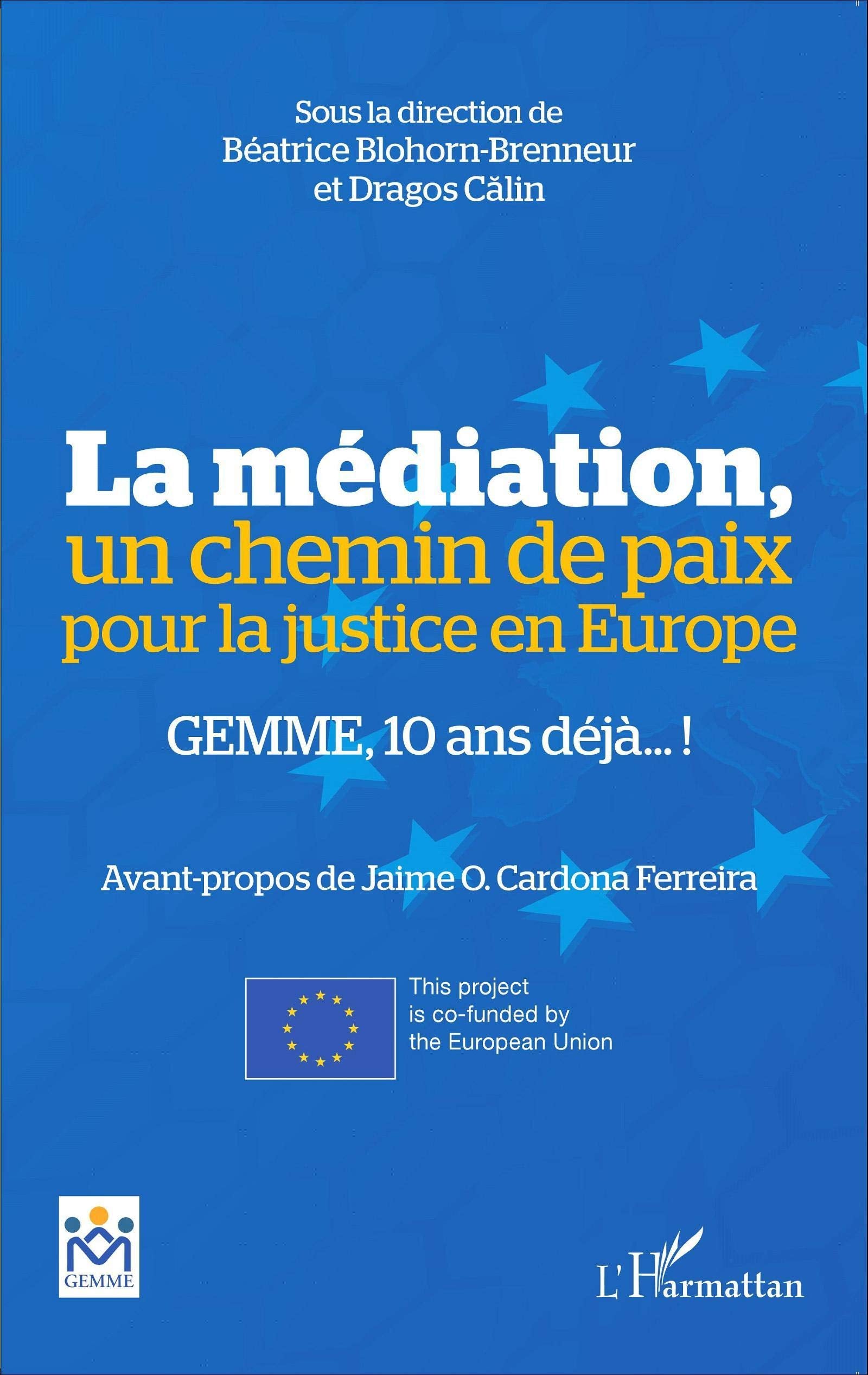 La médiation, un chemin de paix pour la justice en Europe: GEMME, 10 ans déjà ! book