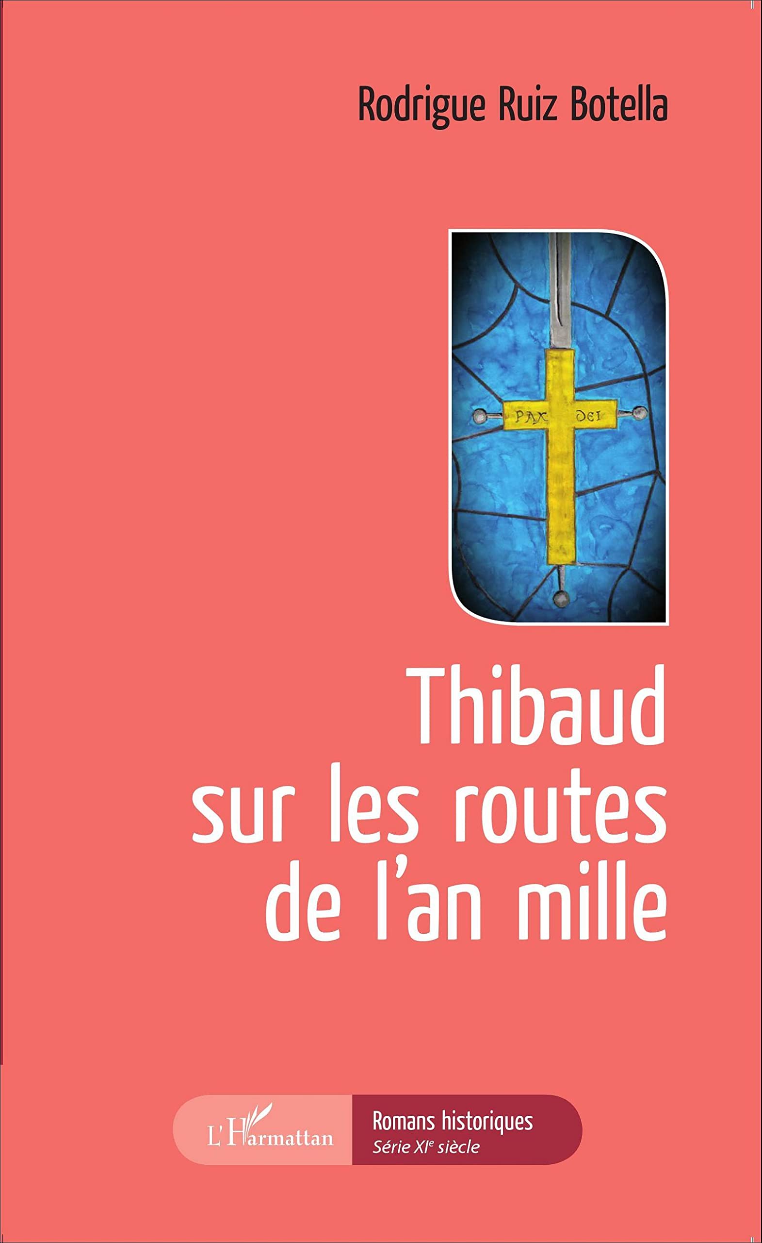 Thibaud sur les routes de l'an mille Historical Fiction