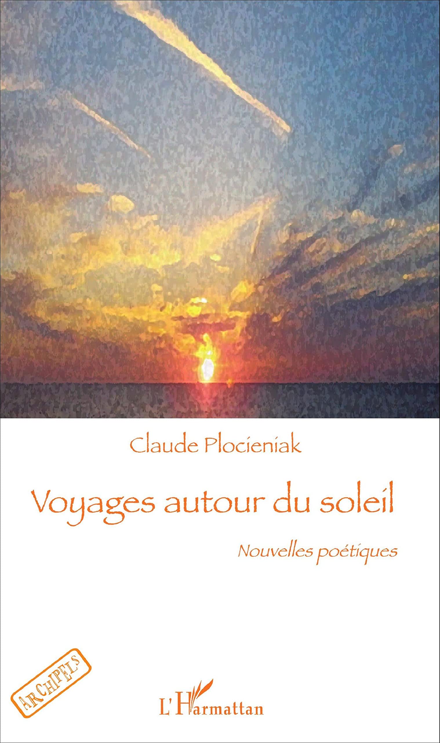 Voyages autour du soleil: Nouvelles poétiques Books