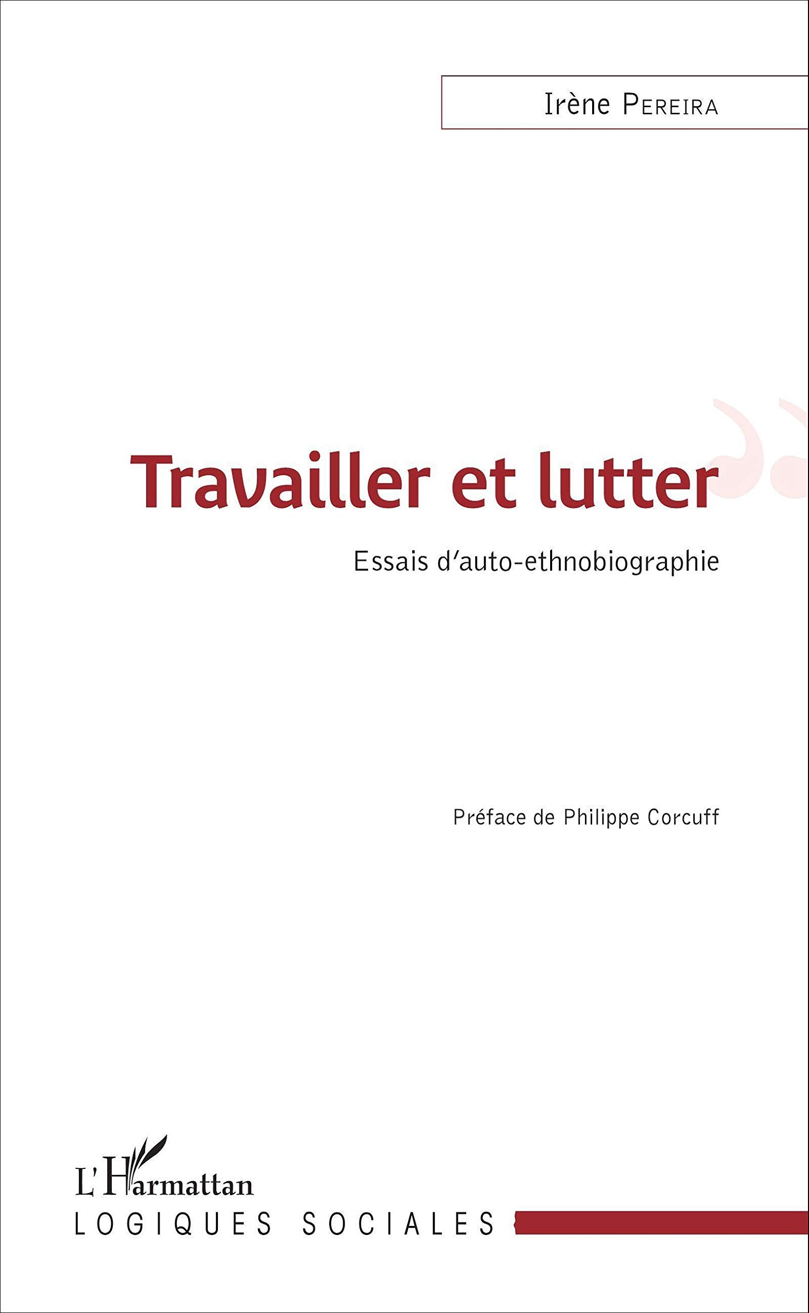 Travailler et lutter: Essais d'auto-ethnobiograhie Law