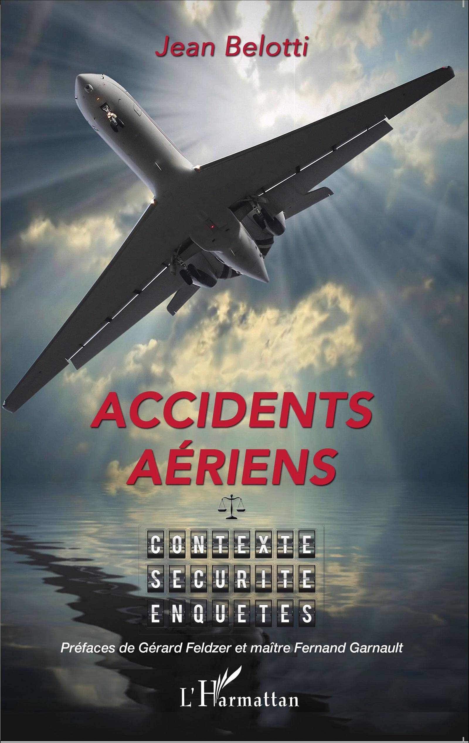 Accidents aériens: Contexte, sécurité, enquêtes book
