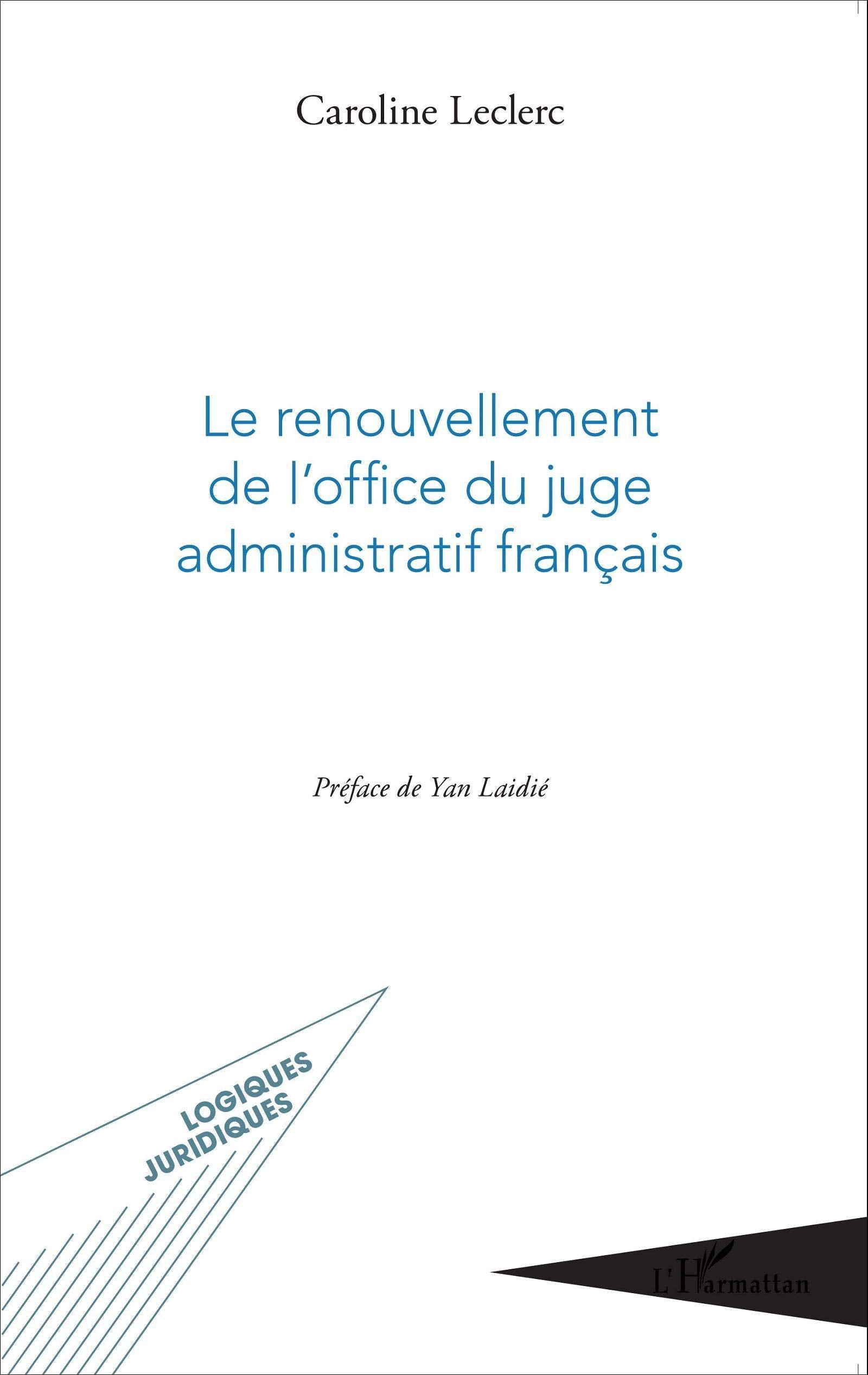 Le renouvellement de l'office du juge administratif français book