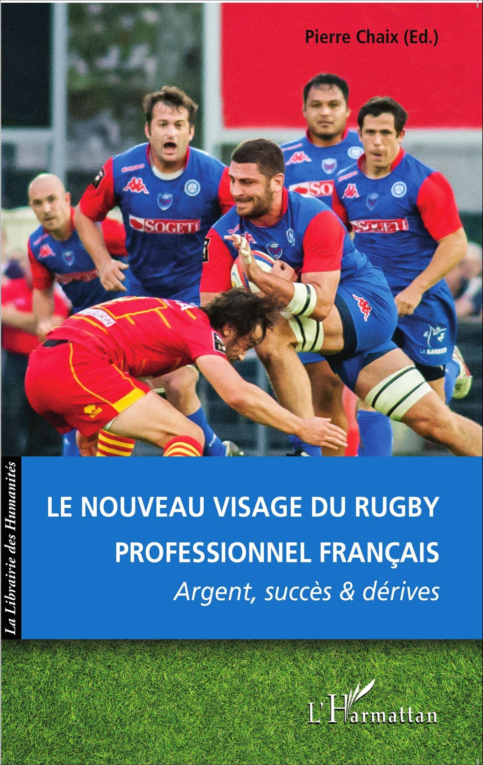 Le nouveau visage du rugby professionnel français: Argent, succès et dérives book