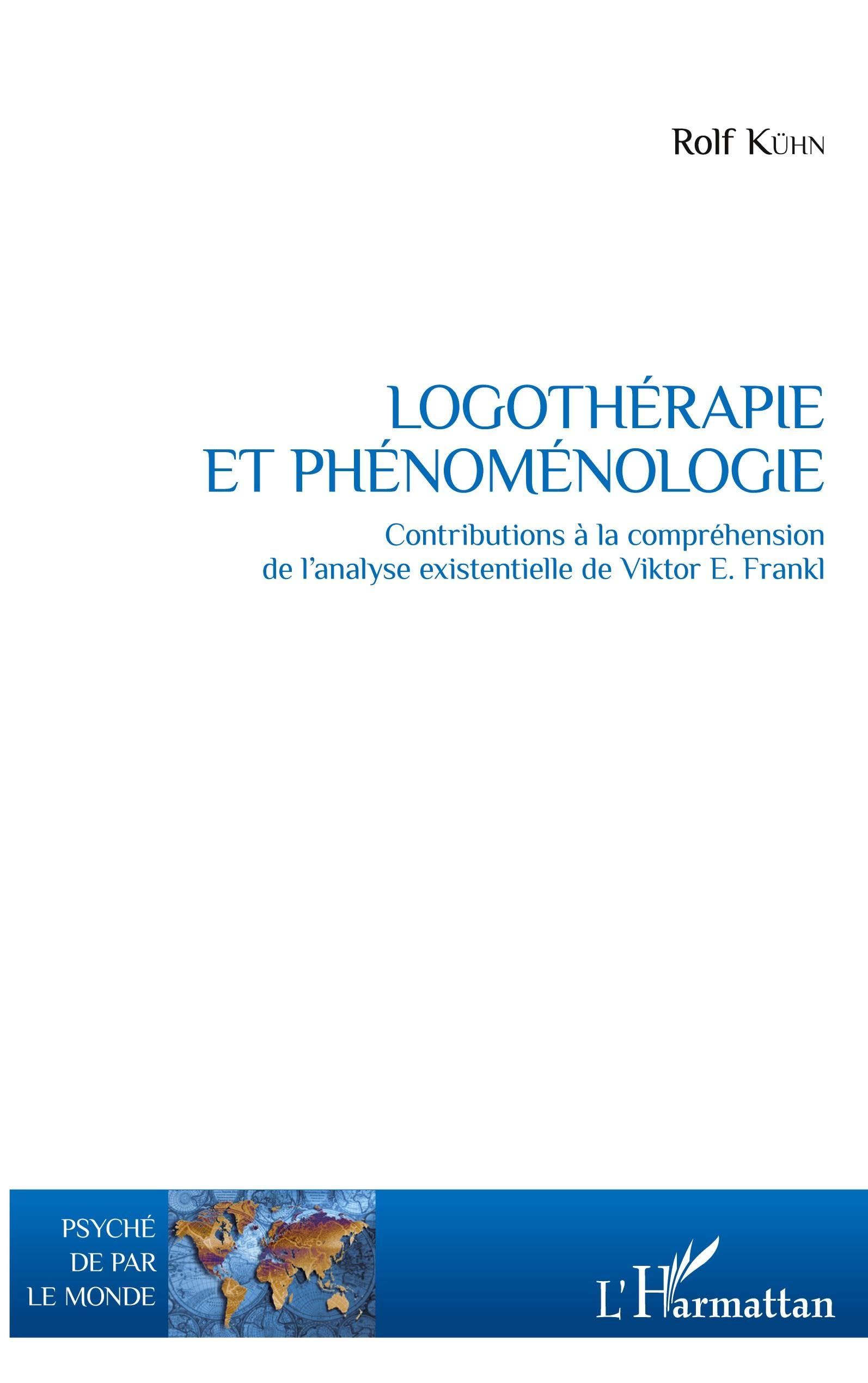 Logothérapie et phénoménologie: Contributions à la compréhension de l'analyse existentielle de Viktor E. Frankl book