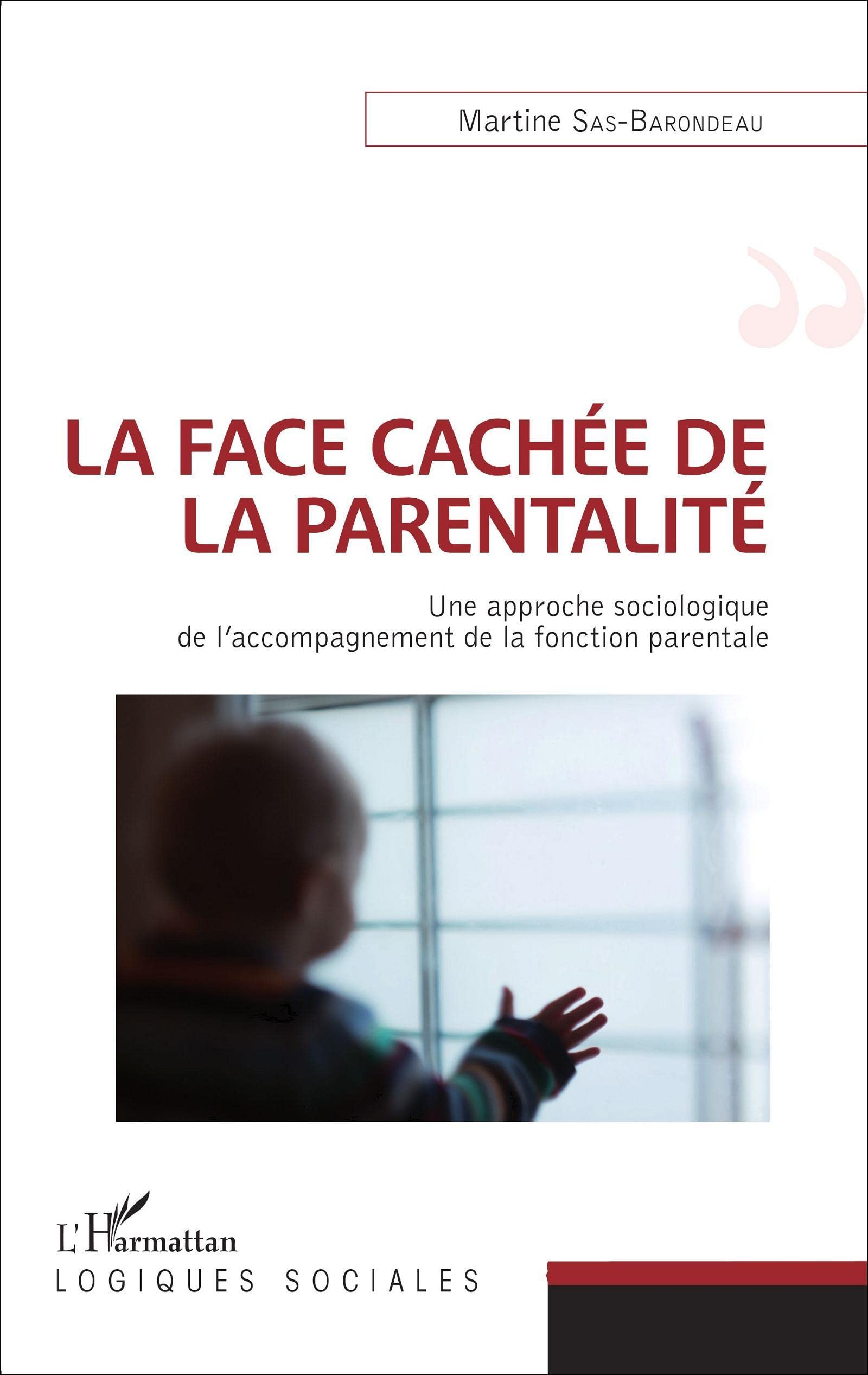 La face cachée de la parentalité: Une approche sociologique de l'accompagnement de la fonction parentale book