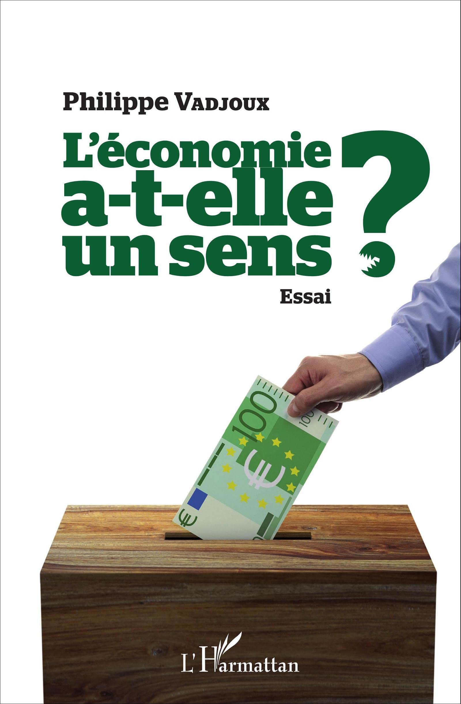 L'économie a-t-elle un sens ?: Essai book