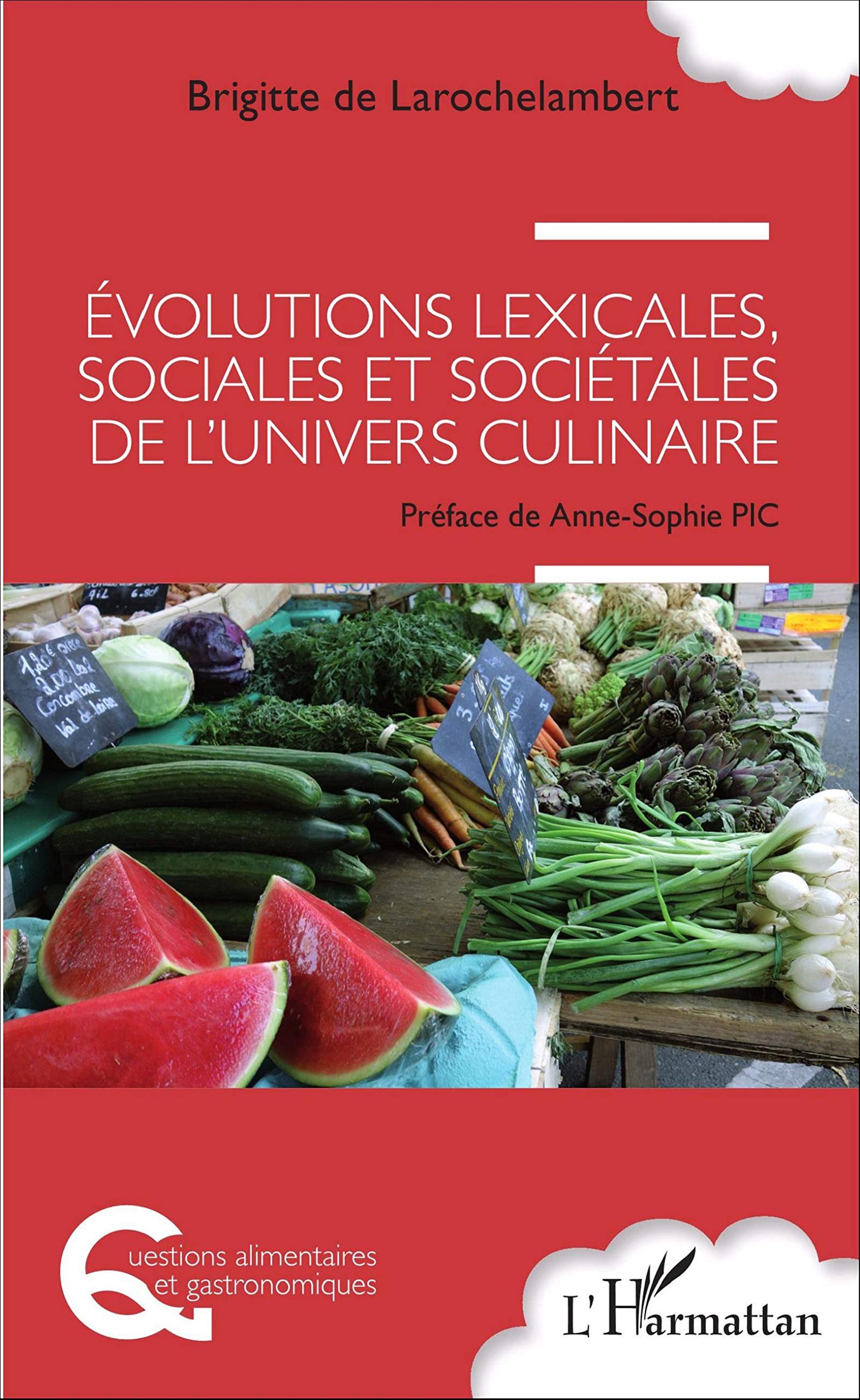 Evolutions lexicales, sociales et sociétales de l'univers culinaire book