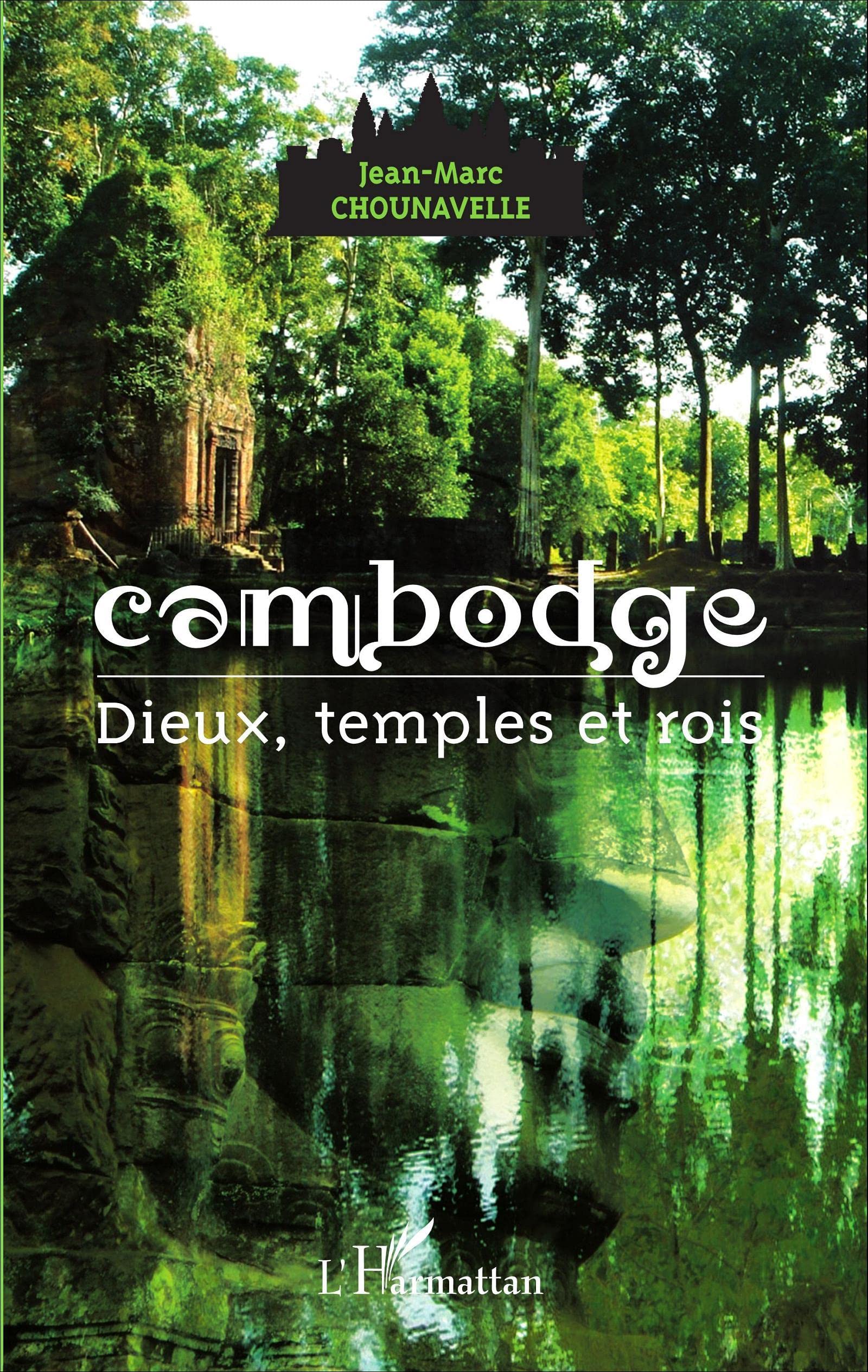 Cambodge: Dieux, temples et rois book