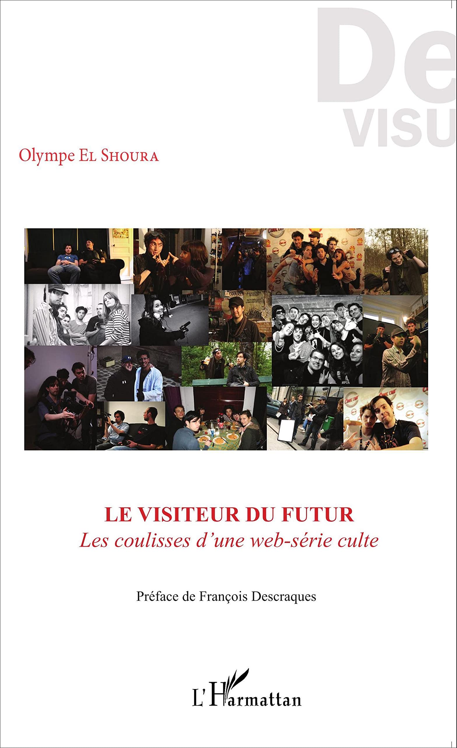 Le visiteur du futur: Les coulisses d'une web-série culte book