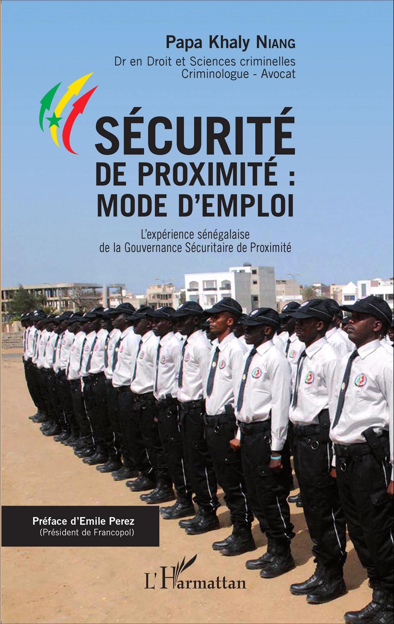 Sécurité de proximité : mode d'emploi: L'expérience sénégalaise de la Gouvernance Sécuritaire de Proximité book