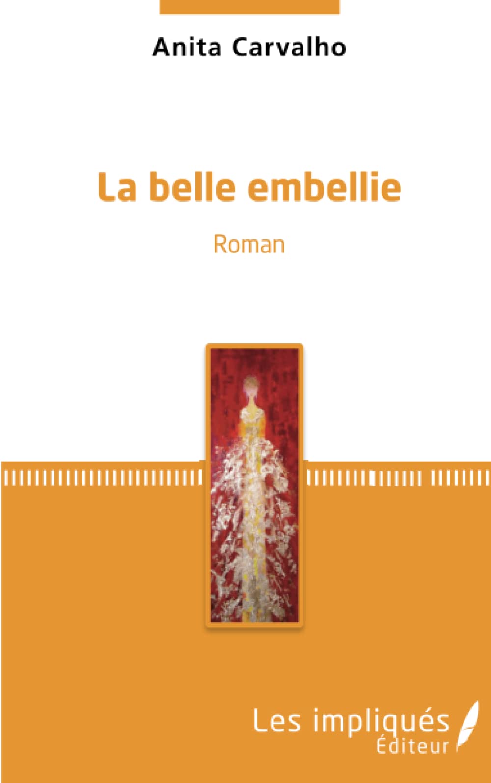 La belle embellie: Roman Contemporary literature
