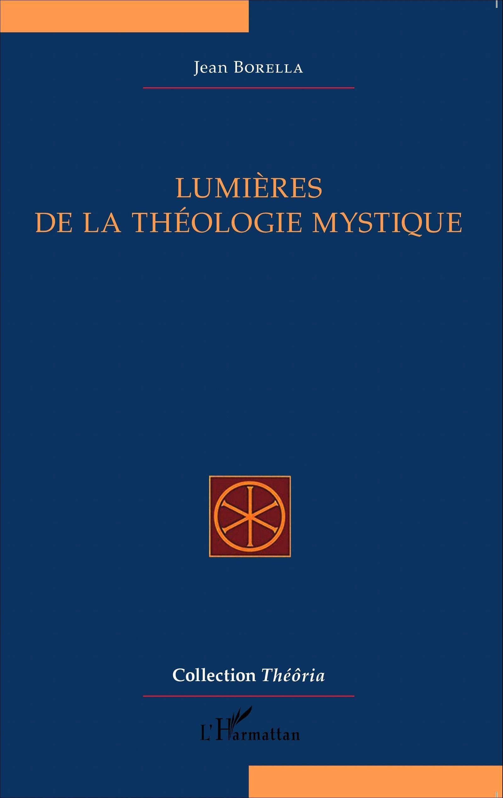 Lumières de la théologie mystique book