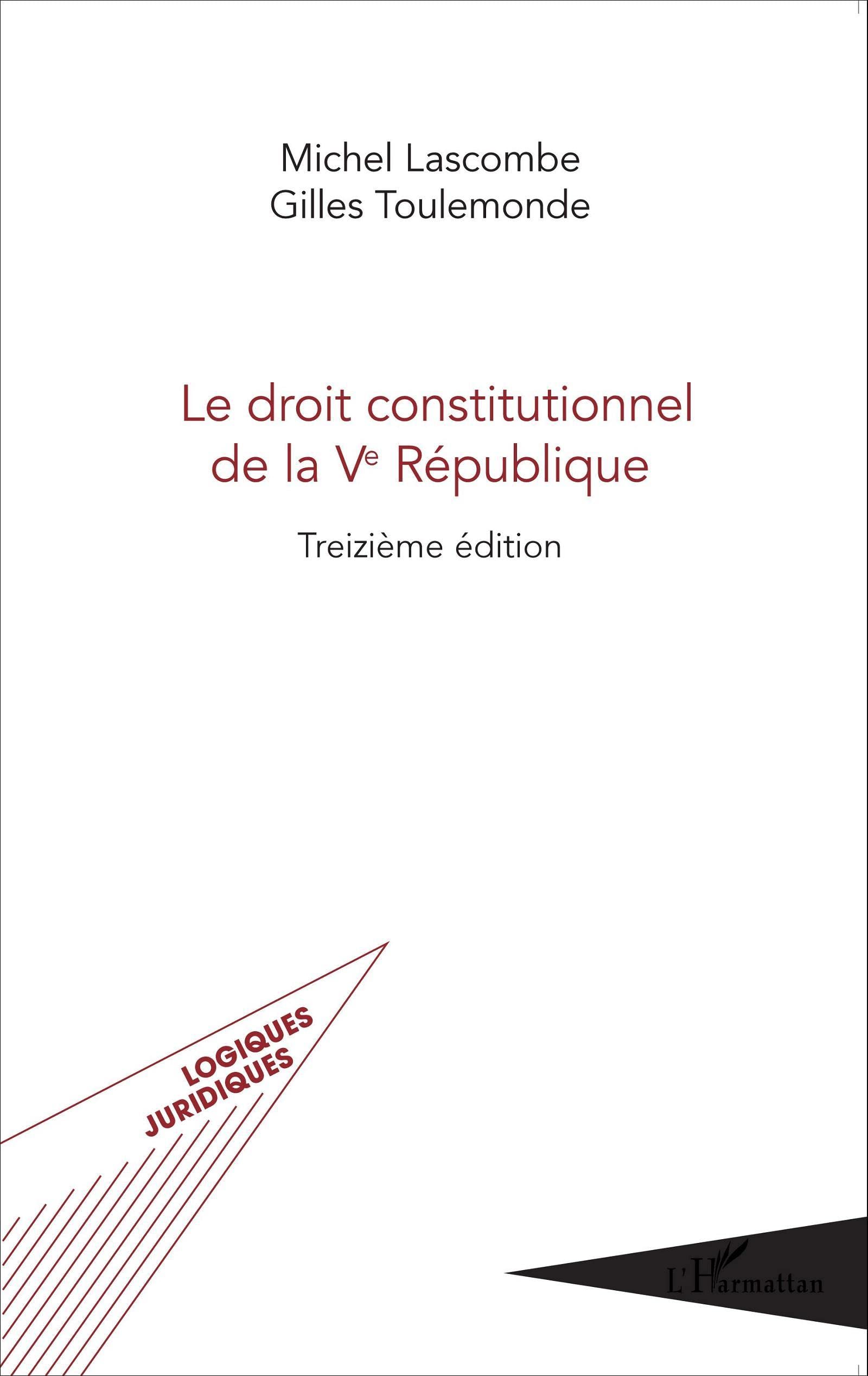 Le droit constitutionnel de la Ve République: (Treizième édition) book