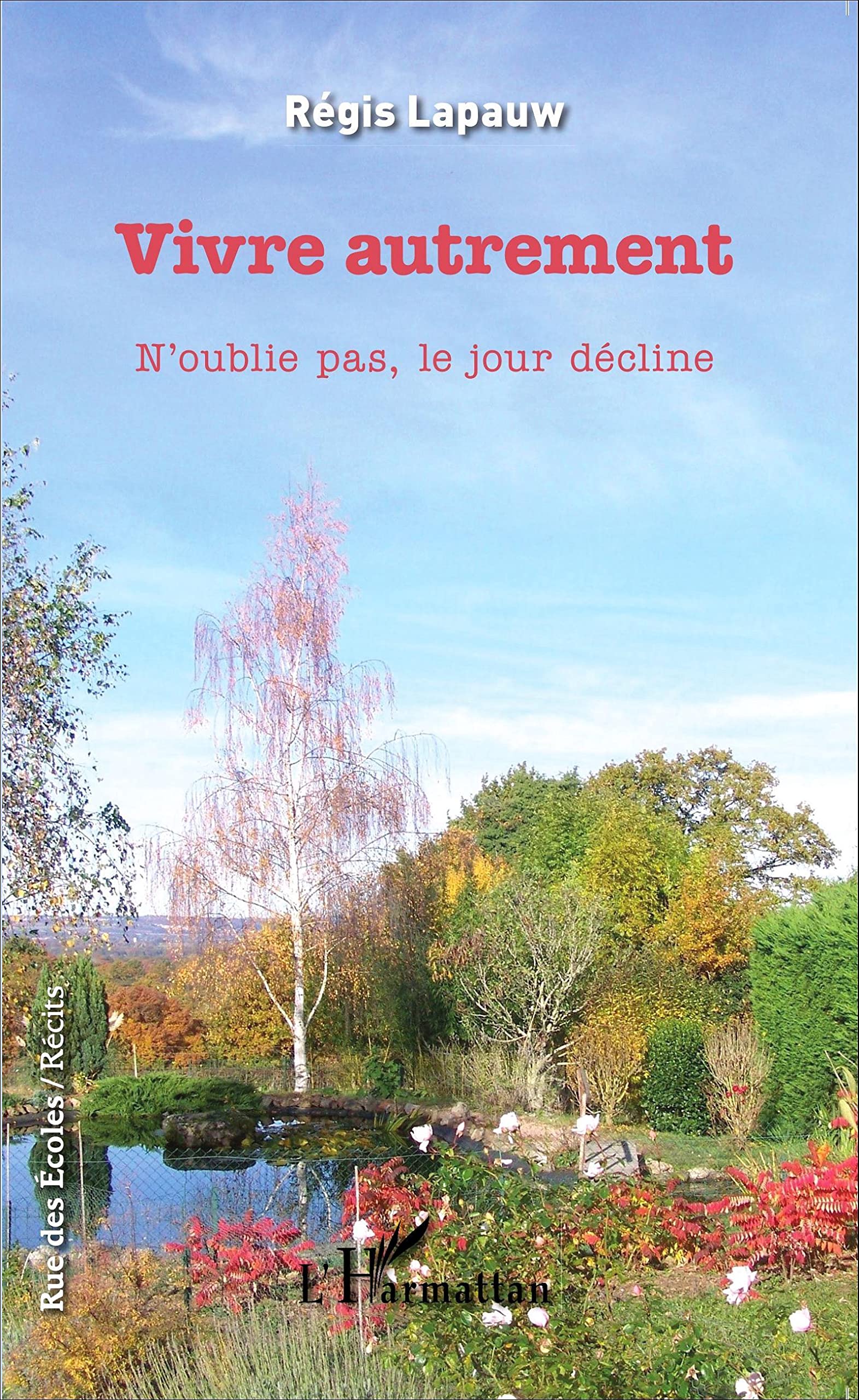 Vivre autrement: N'oublie pas, le jour décline book