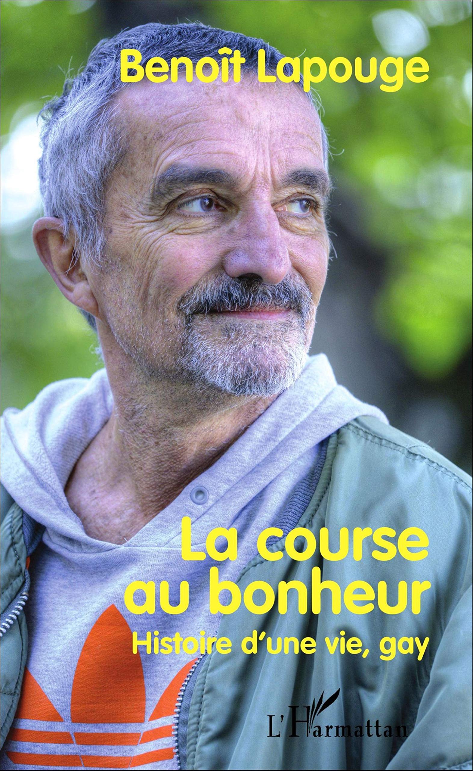 La course au bonheur: Histoire d'une vie, gay book