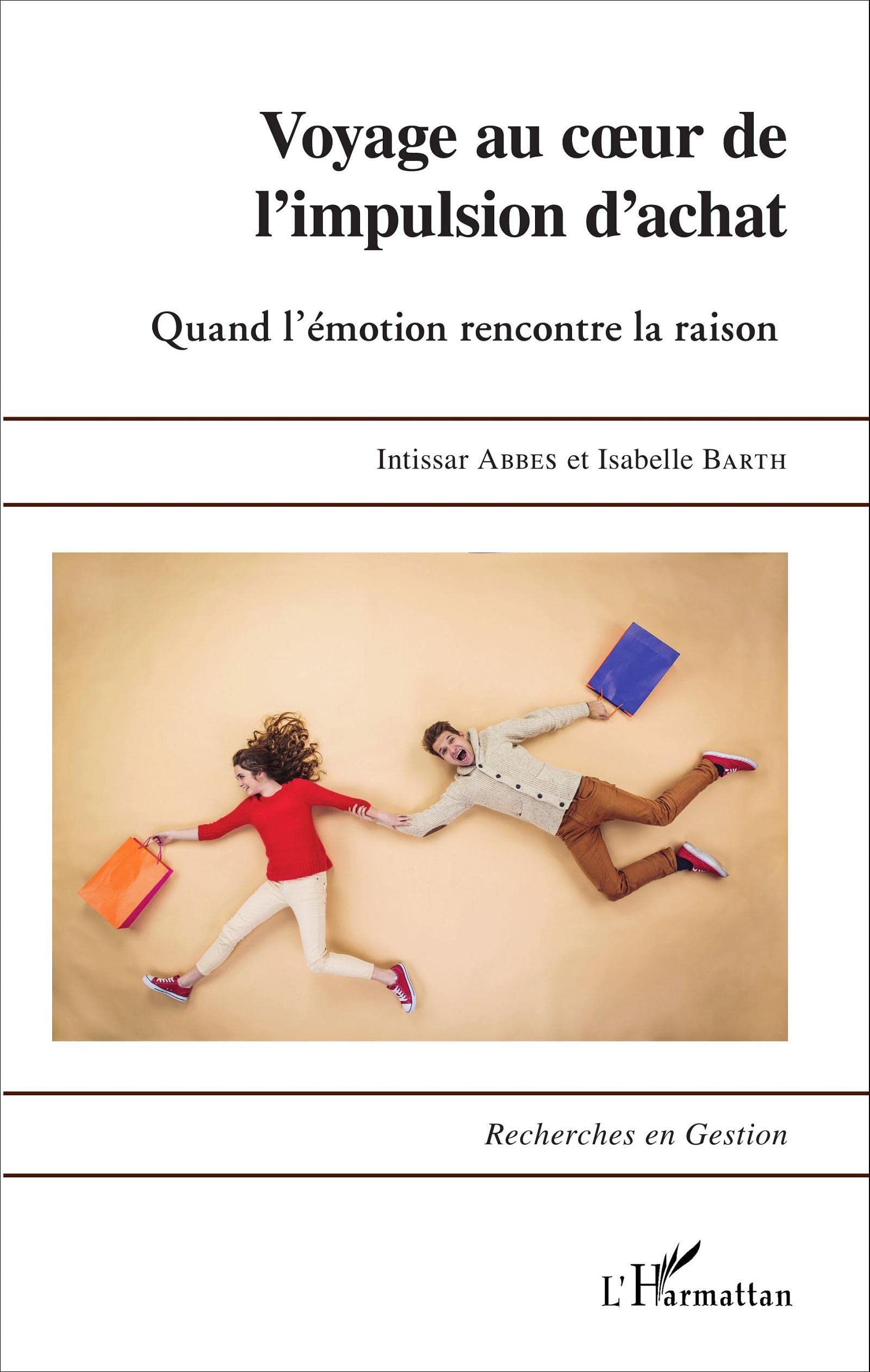 Voyage au coeur de l'impulsion d'achat: Quand l'émotion rencontre la raison Business, Finance & Career