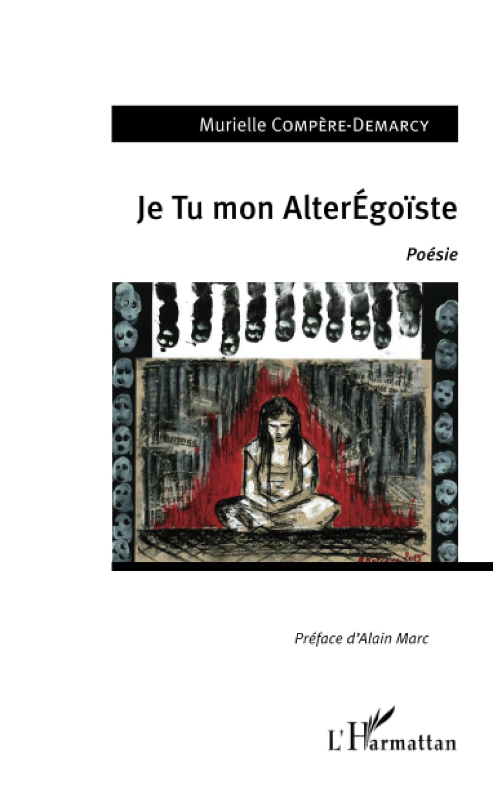 Je Tu mon AlterÉgoïste: Poésie Poetry