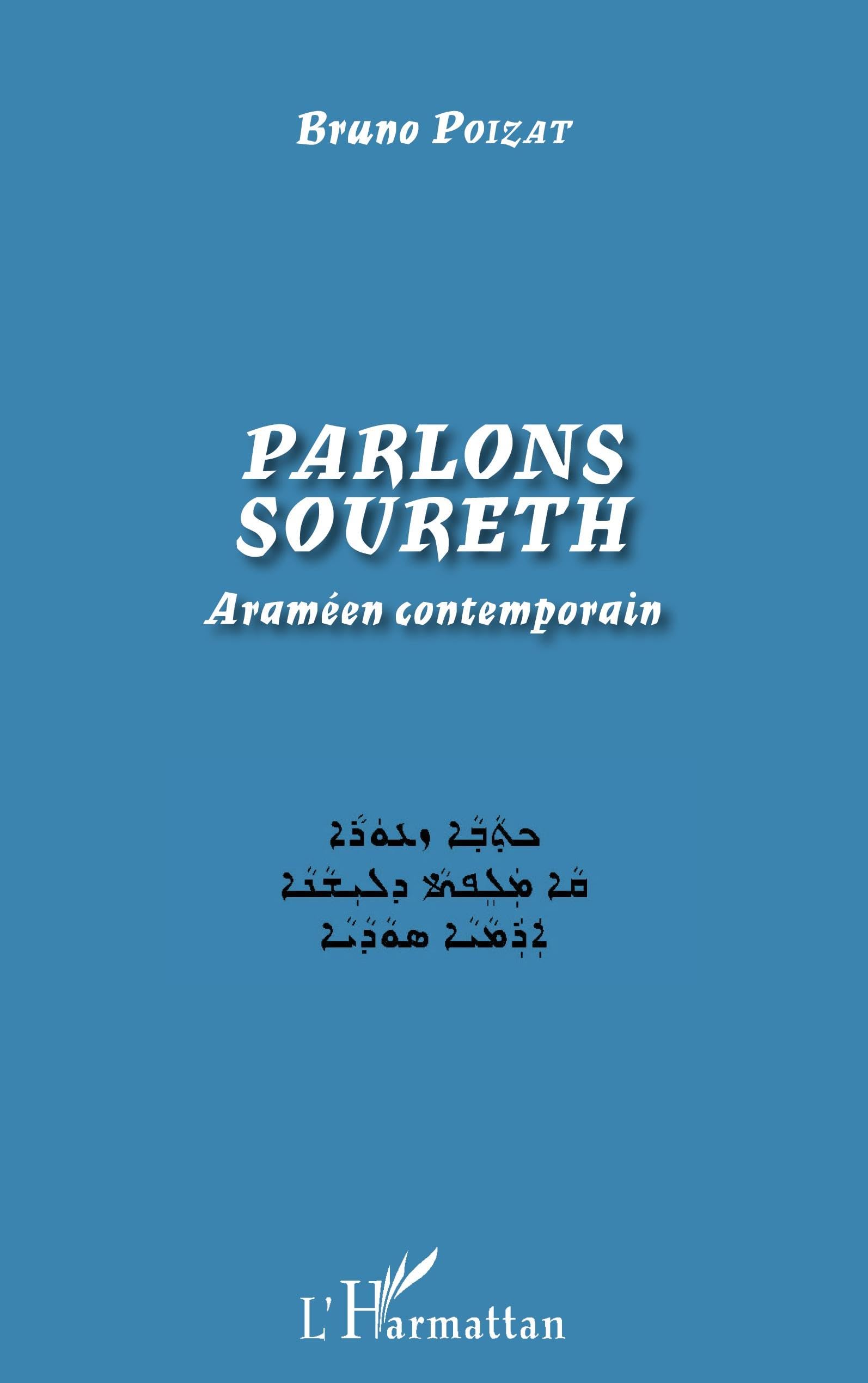 Parlons soureth: Araméen contemporain Foreign Languages ​​& Dictionaries