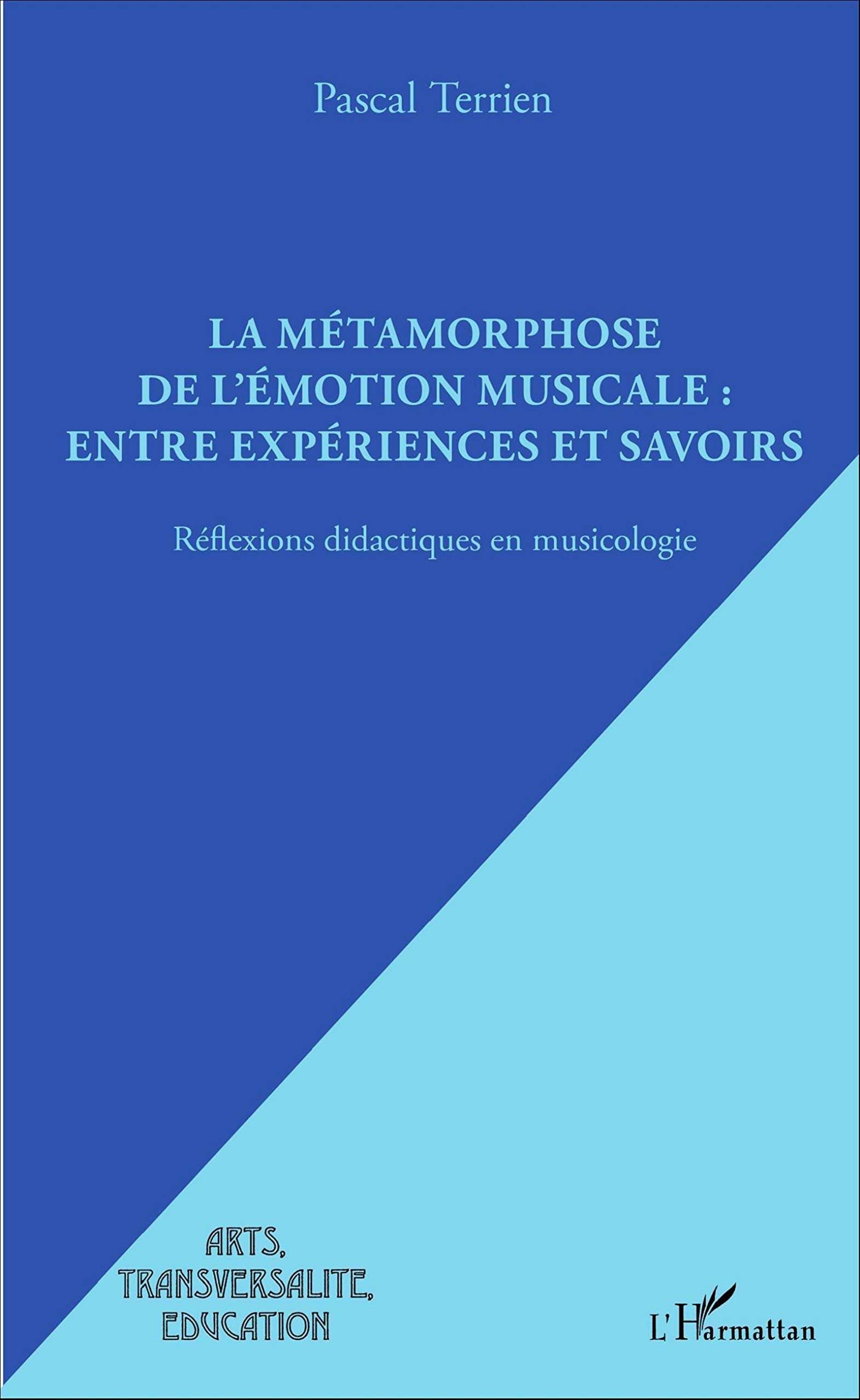 La métamorphose de l'émotion musicale : entre expériences et savoirs: Réflexions didactiques en musicologie book