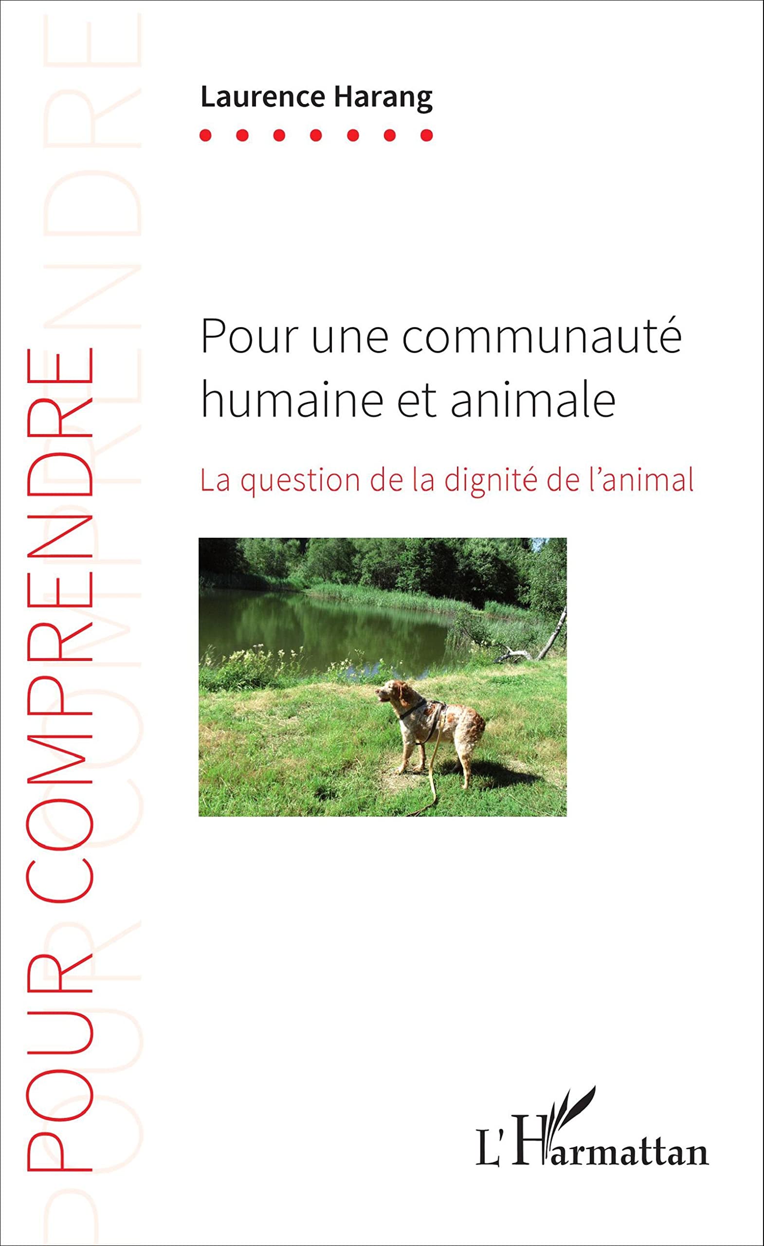 Pour une communauté humaine et animale: La question de la dignité de l'animal book