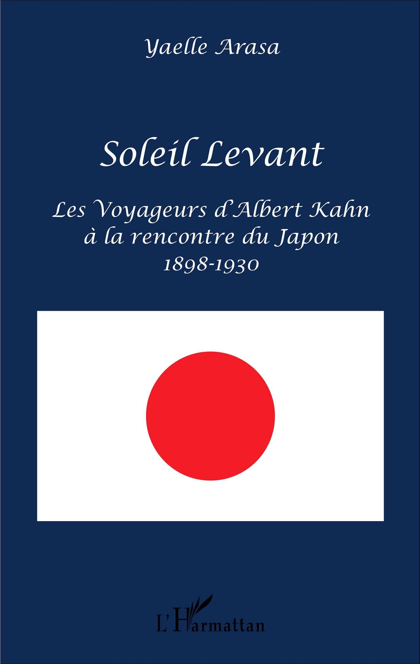 Soleil Levant: Les Voyageurs d'Albert Kahn à la rencontre du Japon 1898-1930 book
