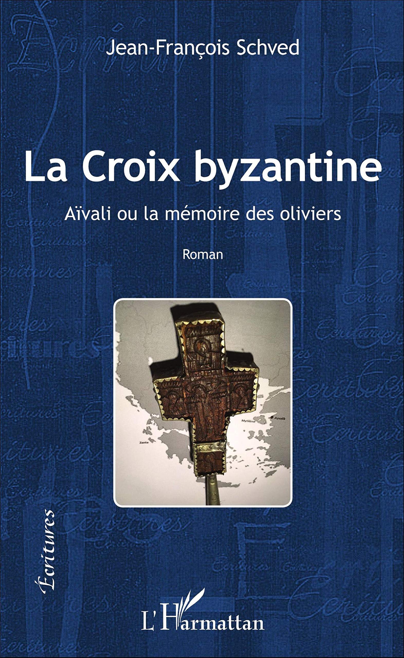 La Croix Byzantine: Aïvali ou la mémoire des oliviers book