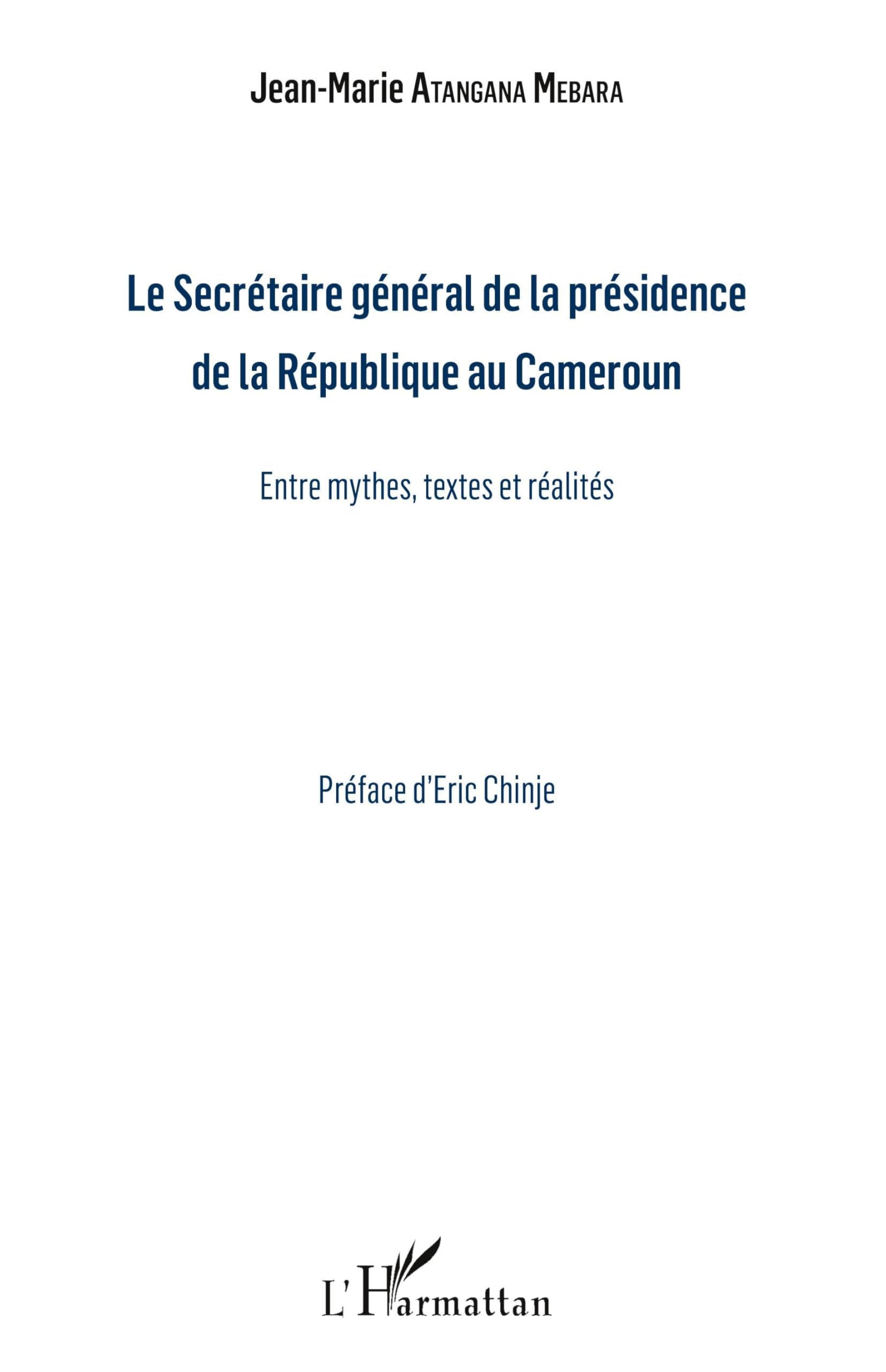 Le Secrétaire général de la présidence de la République du Cameroun: Entre mythes, textes et réalités book