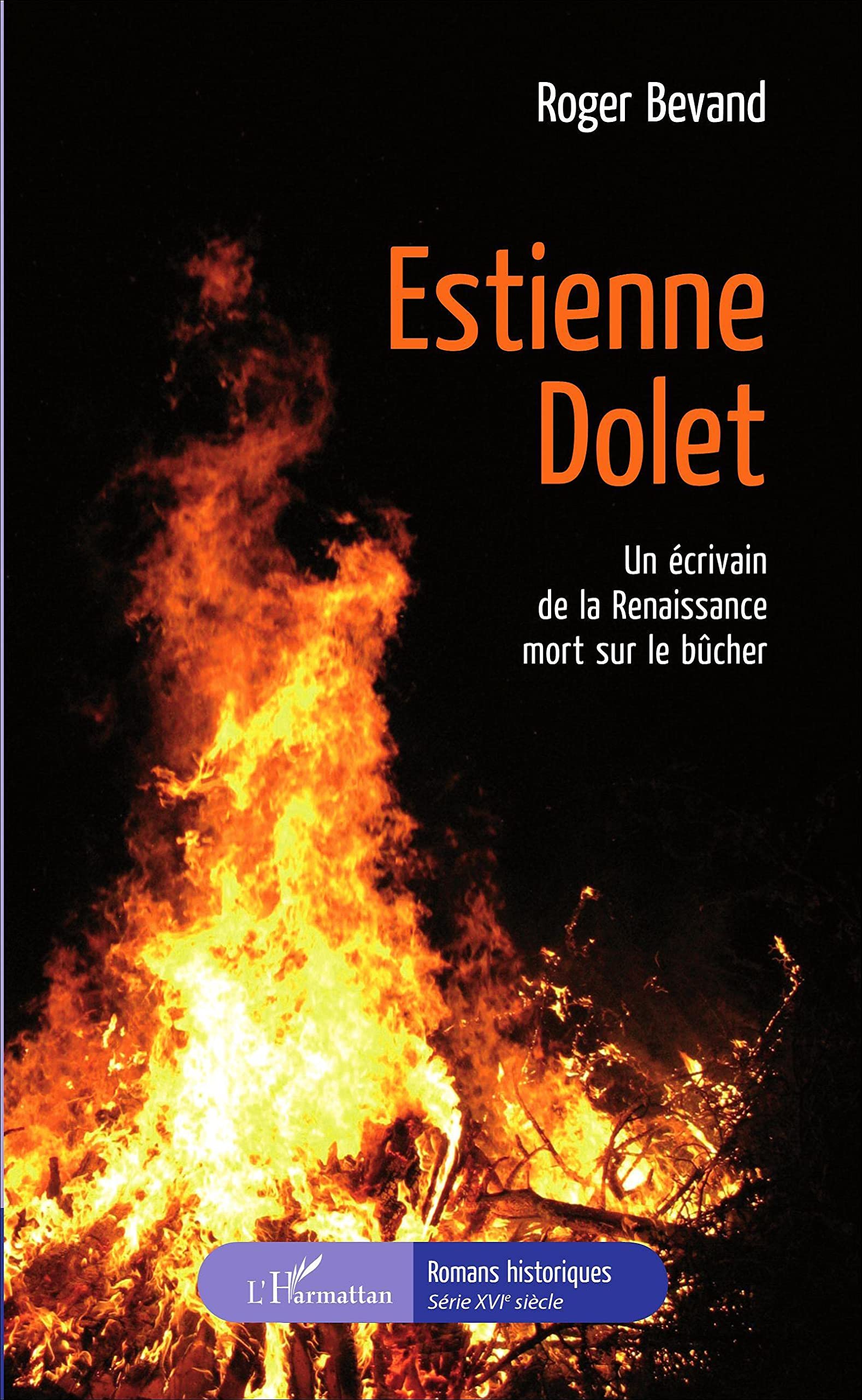 Estienne Dolet: Un écrivain de la Renaissance mort sur le bûcher Fiction