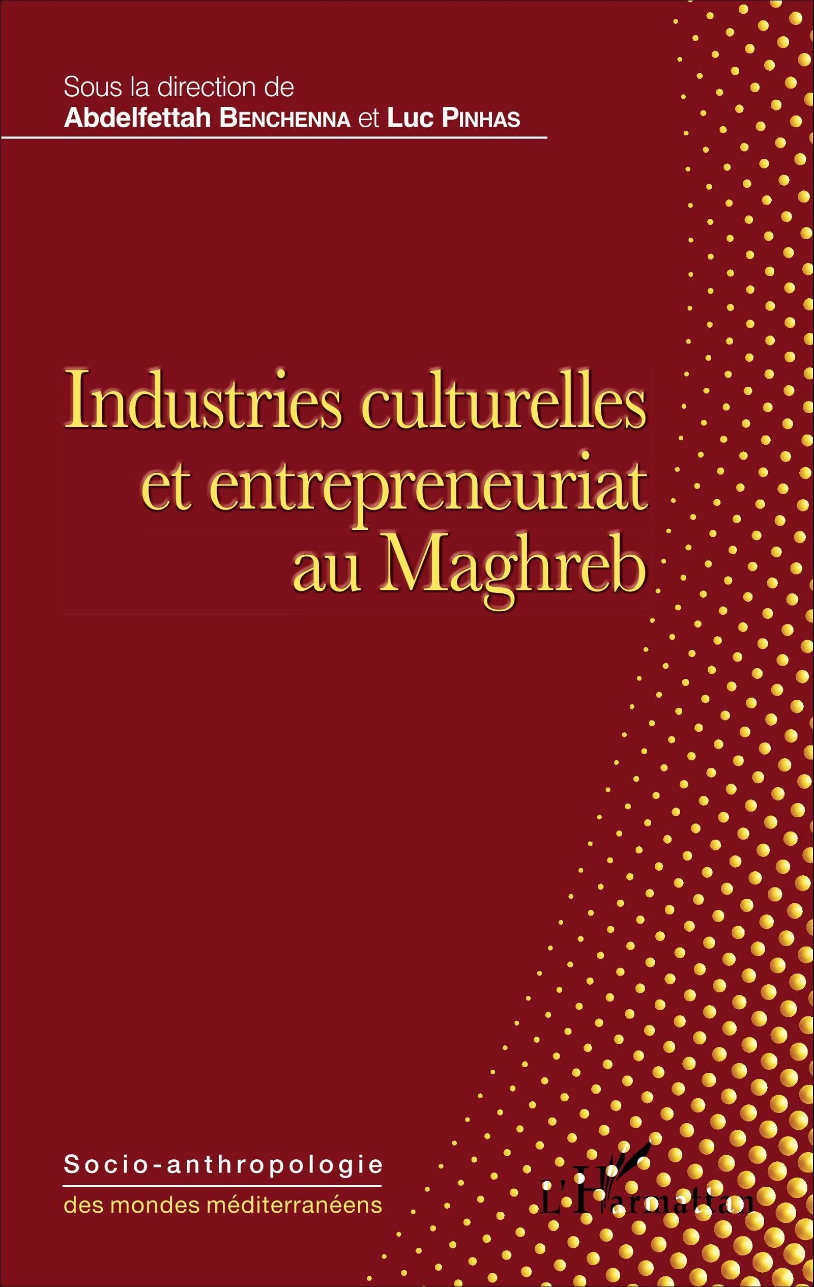 Industries culturelles et entrepreneuriat au Maghreb book