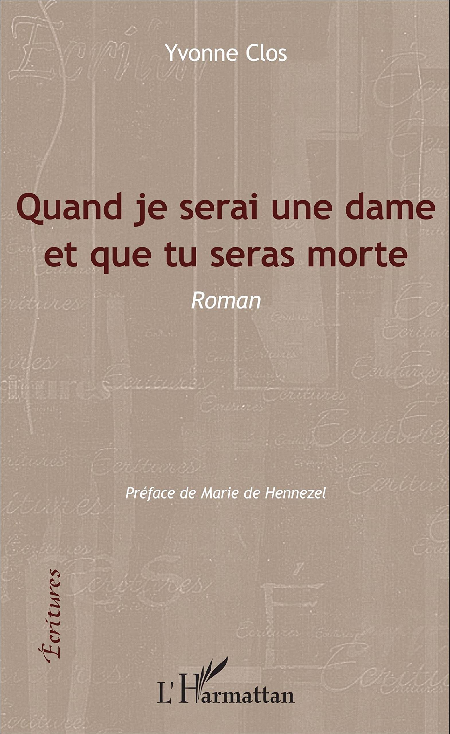 Quand je serai une dame et que tu seras morte: Roman book