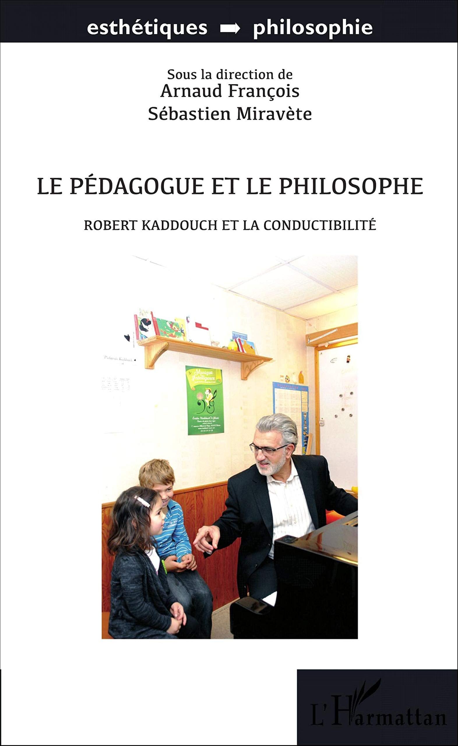 Le pédagogue et le philosophe: Robert Kaddouch et la conductibilité book