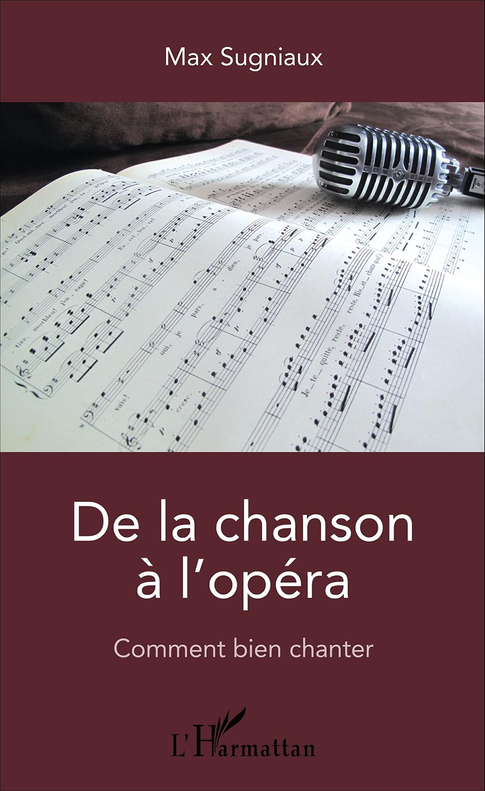 De la chanson à l'opéra: Comment bien chanter book