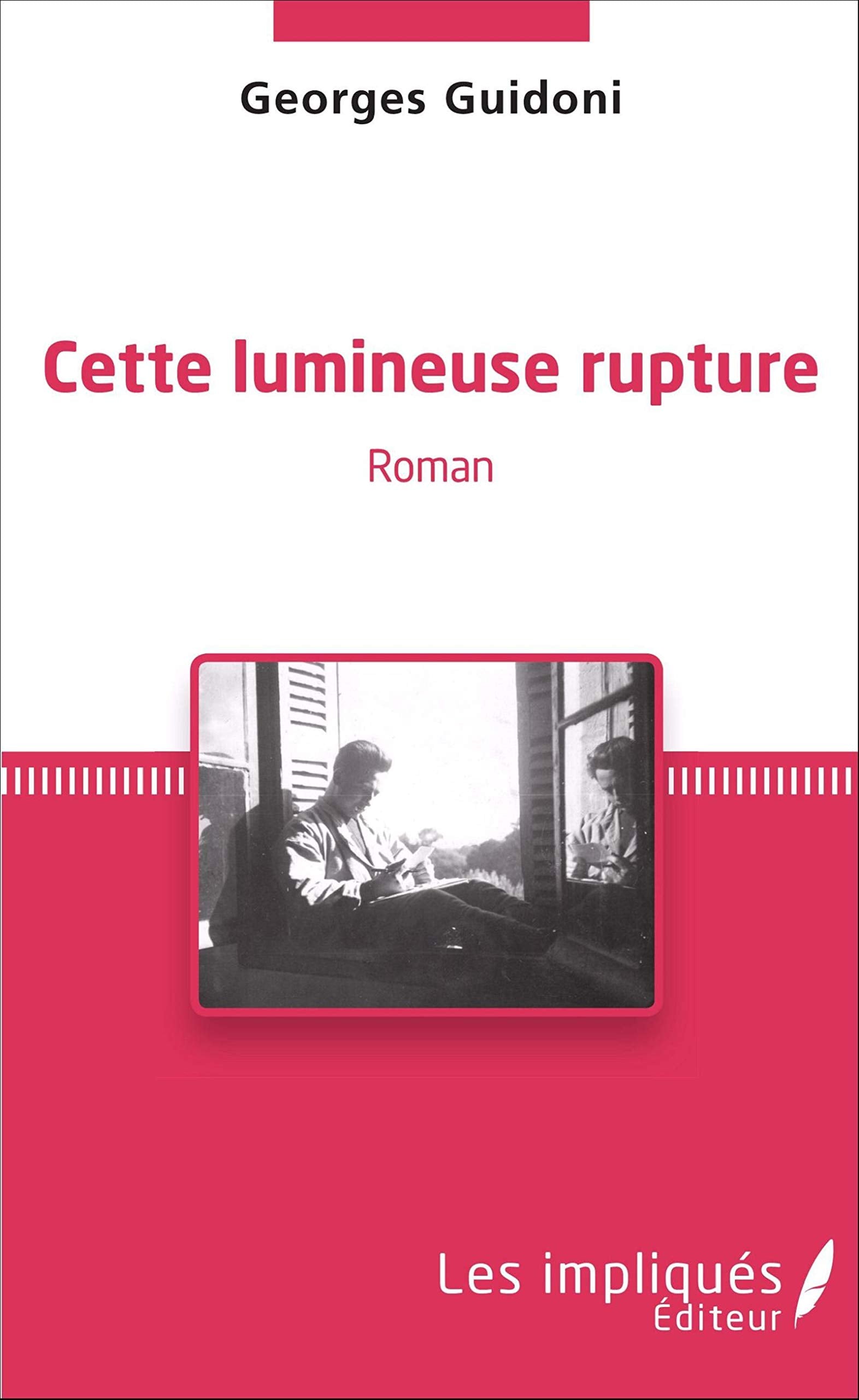 Cette lumineuse rupture: Roman book