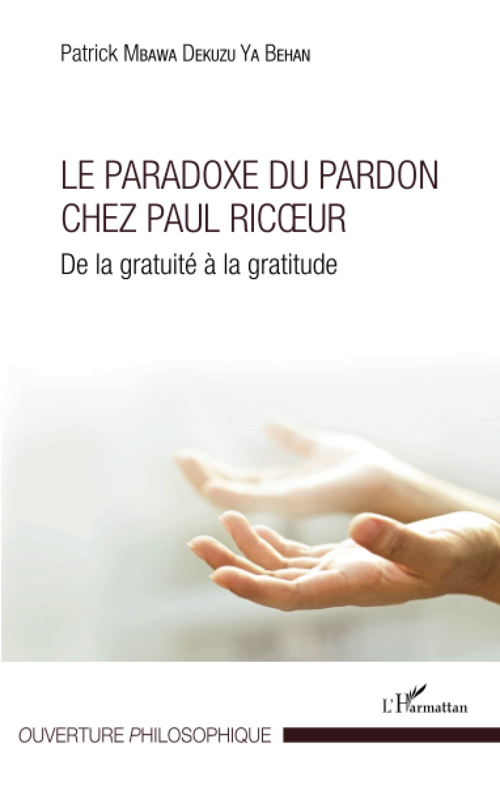 Le Paradoxe du pardon chez Paul Ricoeur: De la gratuité à la gratitude book