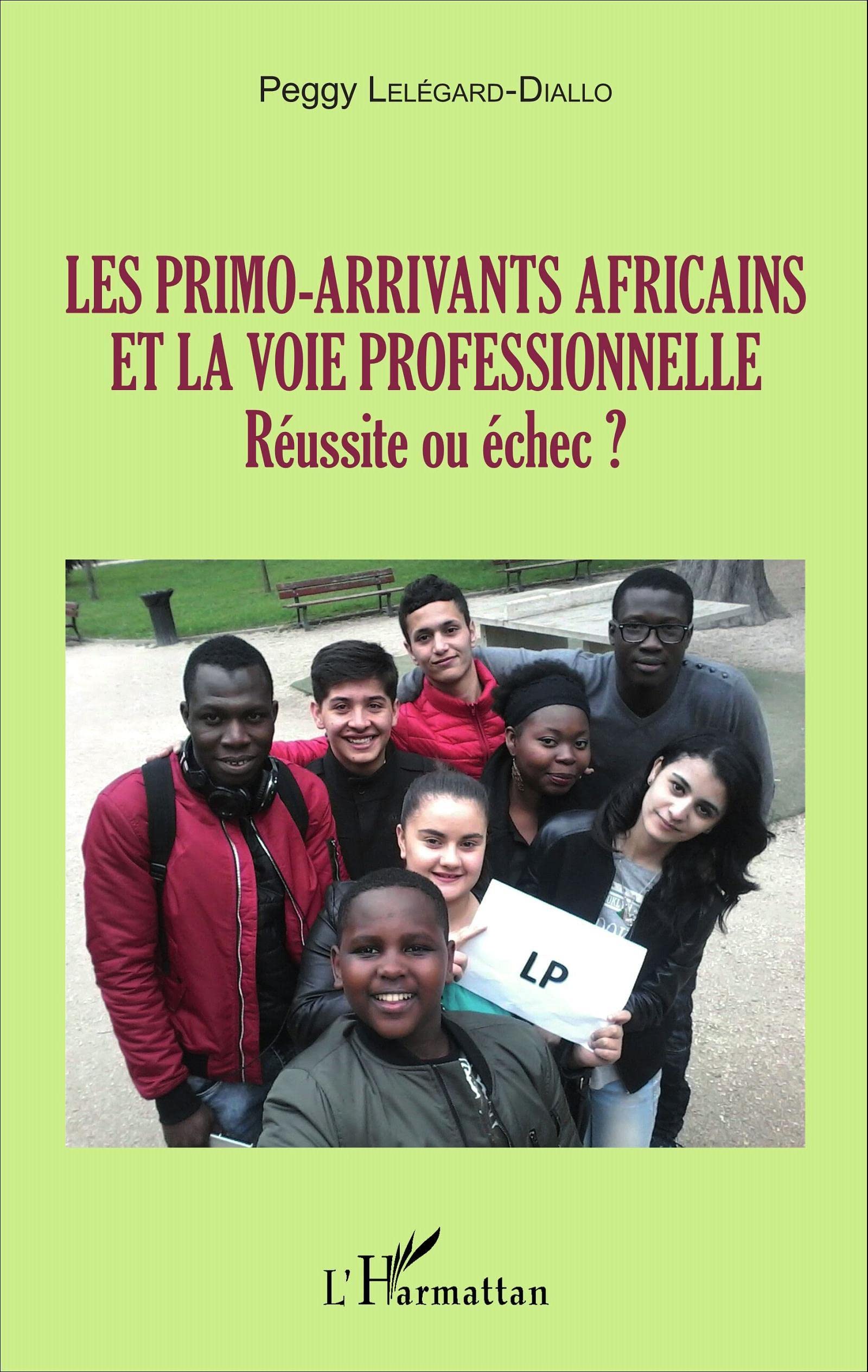 Les primo-arrivants africains et la voie professionnelle: Réussite ou échec ? book
