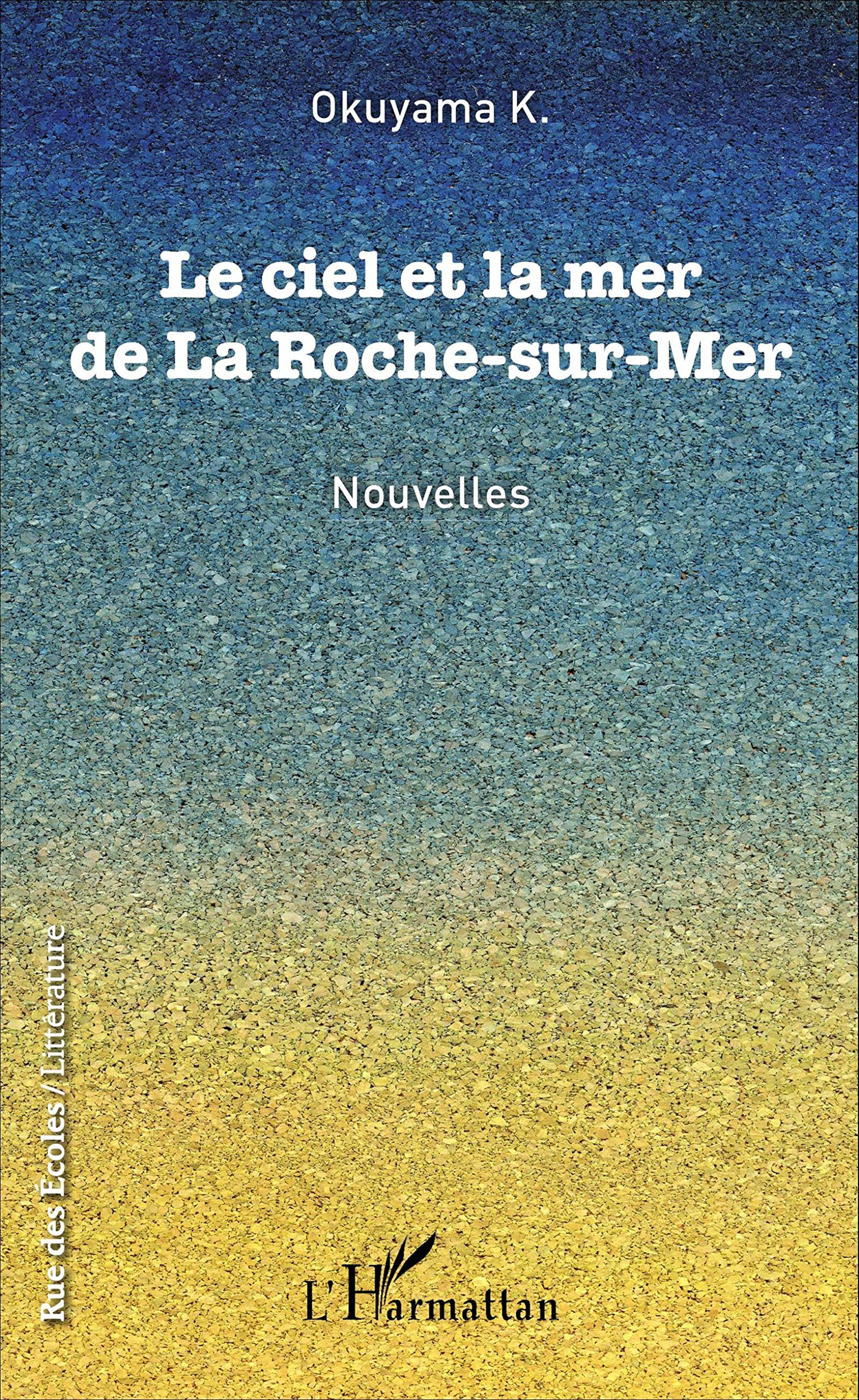 Le ciel et la mer de La Roche-sur-Mer: Nouvelles book