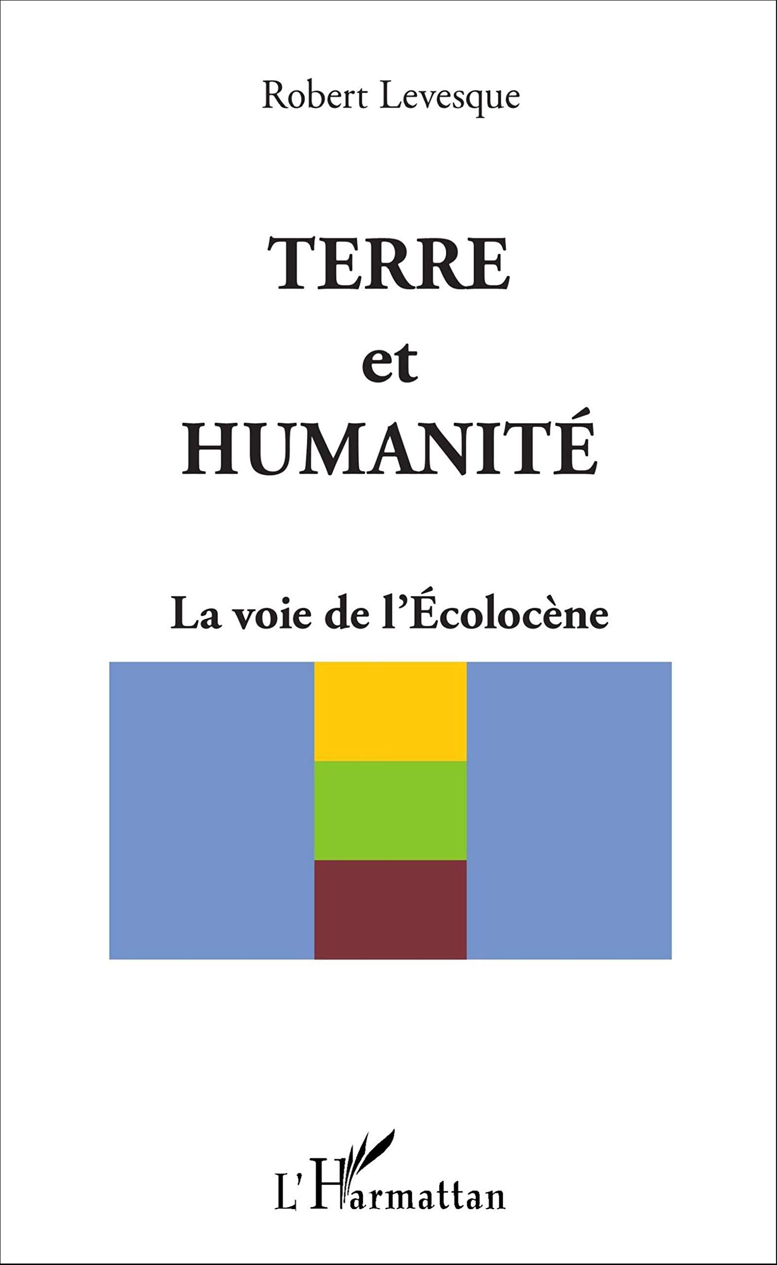Terre et humanité: La voie de l'Ecolocène Law